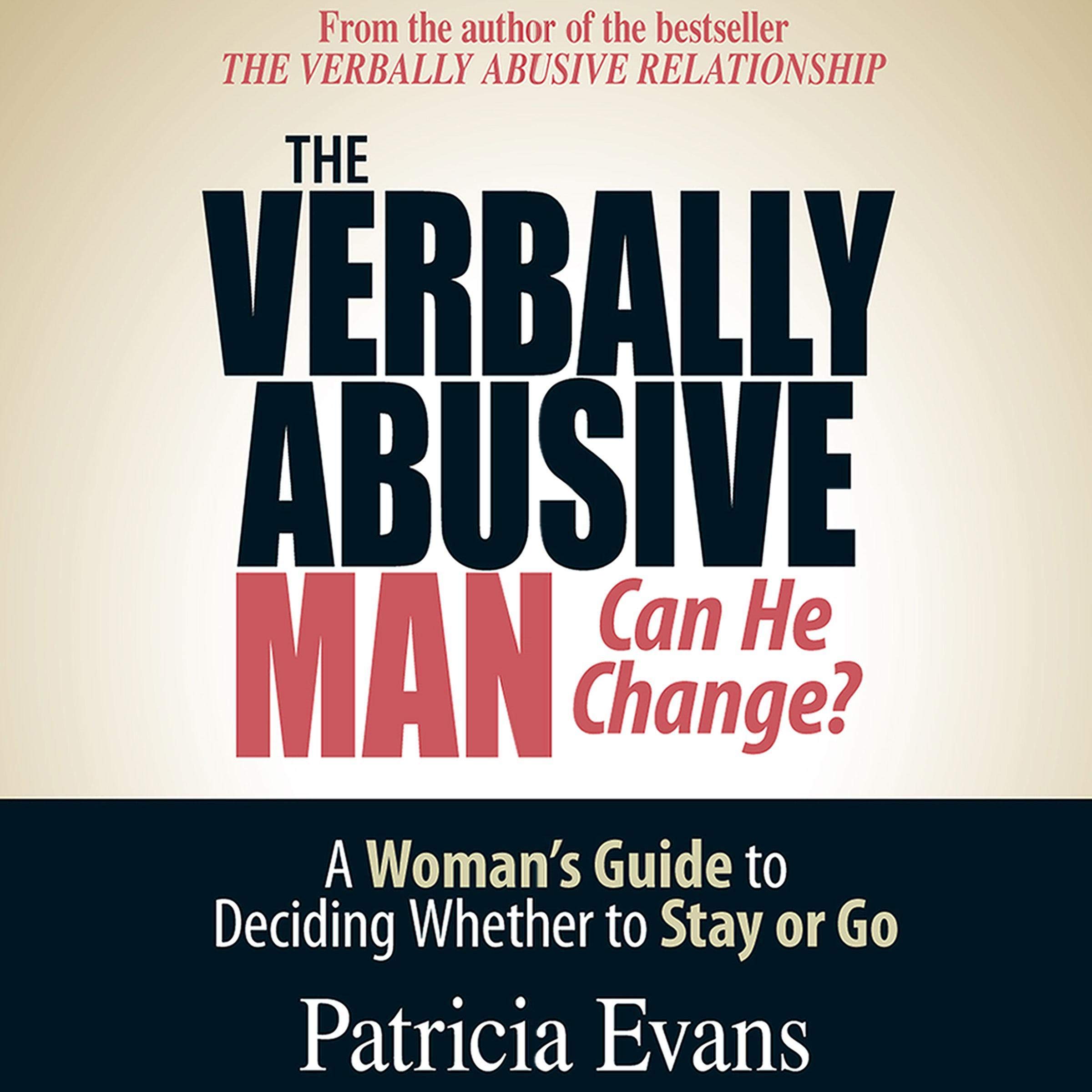 The Verbally Abusive Man, Can He Change?