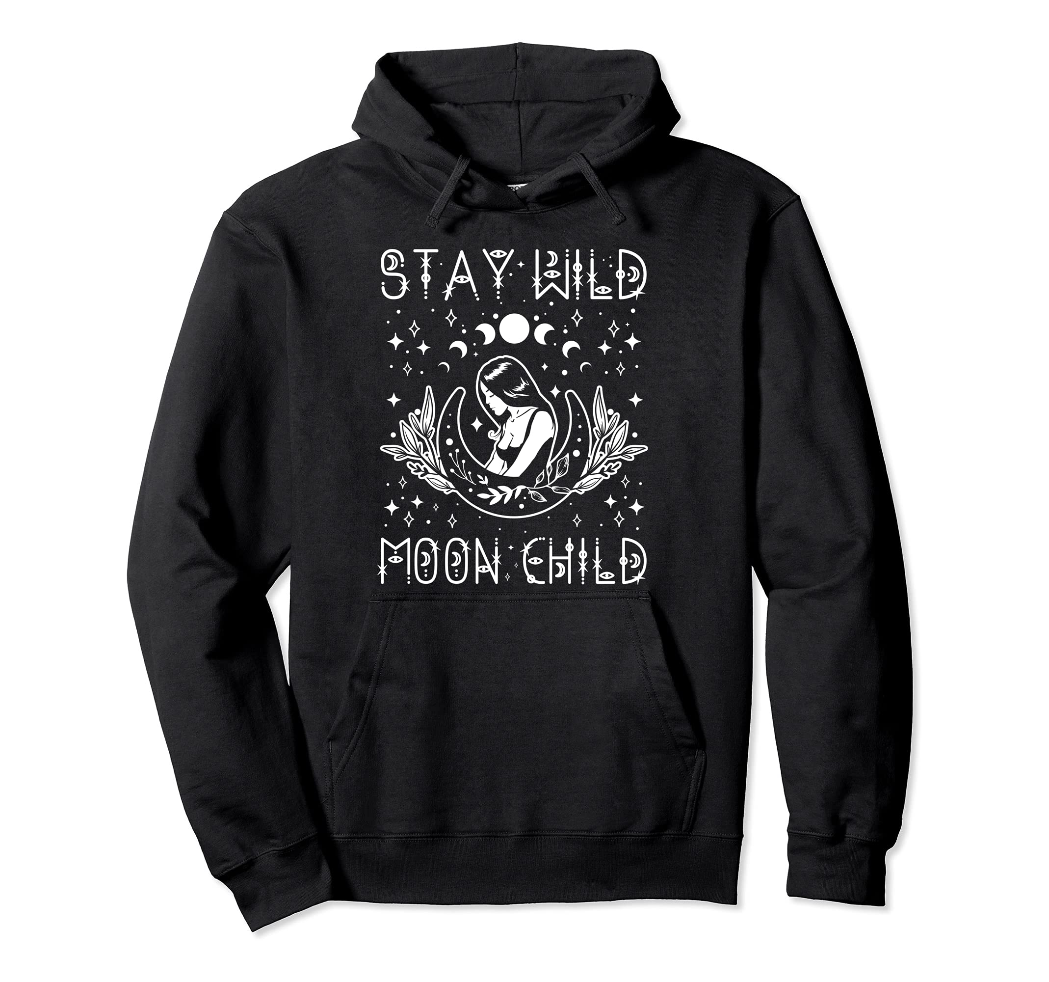 Stay Wild Moon Child Celestial Wiccan Witchy Boho Vibes Pullover Hoodie