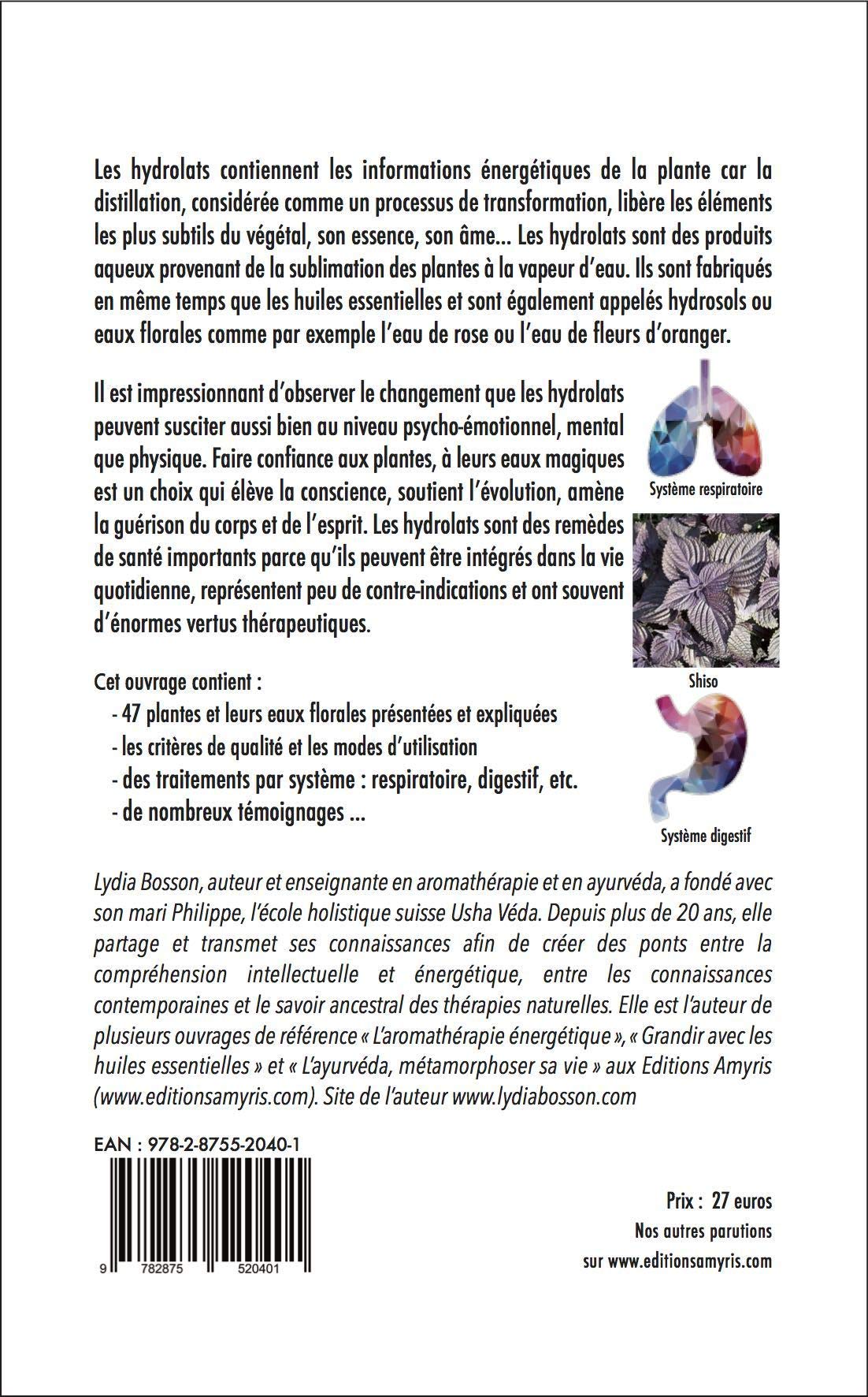 Hydrolathérapie - Guérir avec les eaux subtiles des plantes