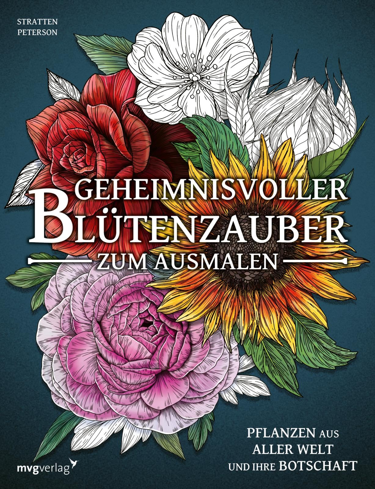 Geheimnisvoller Blütenzauber zum Ausmalen: Pflanzen aus aller Welt und ihre Botschaft | Floraler Ausmalspaß von strat.lacy.art: Entdecke faszinierende Blumen und ihre Bedeutungen