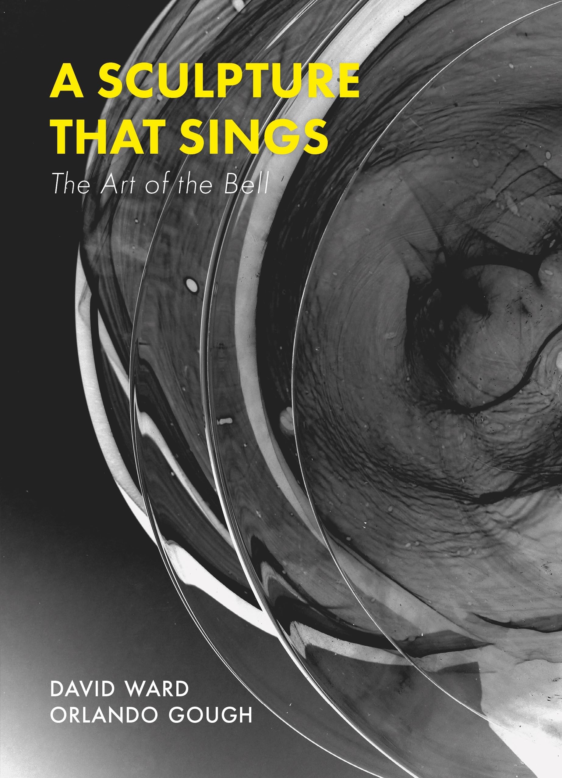 A Sculpture That Sings: The Art of the Bell