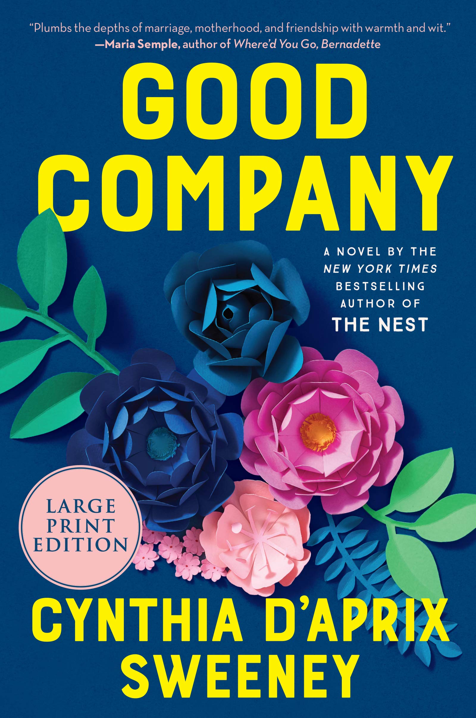 GOOD COMPANY: A Novel [Large Print]