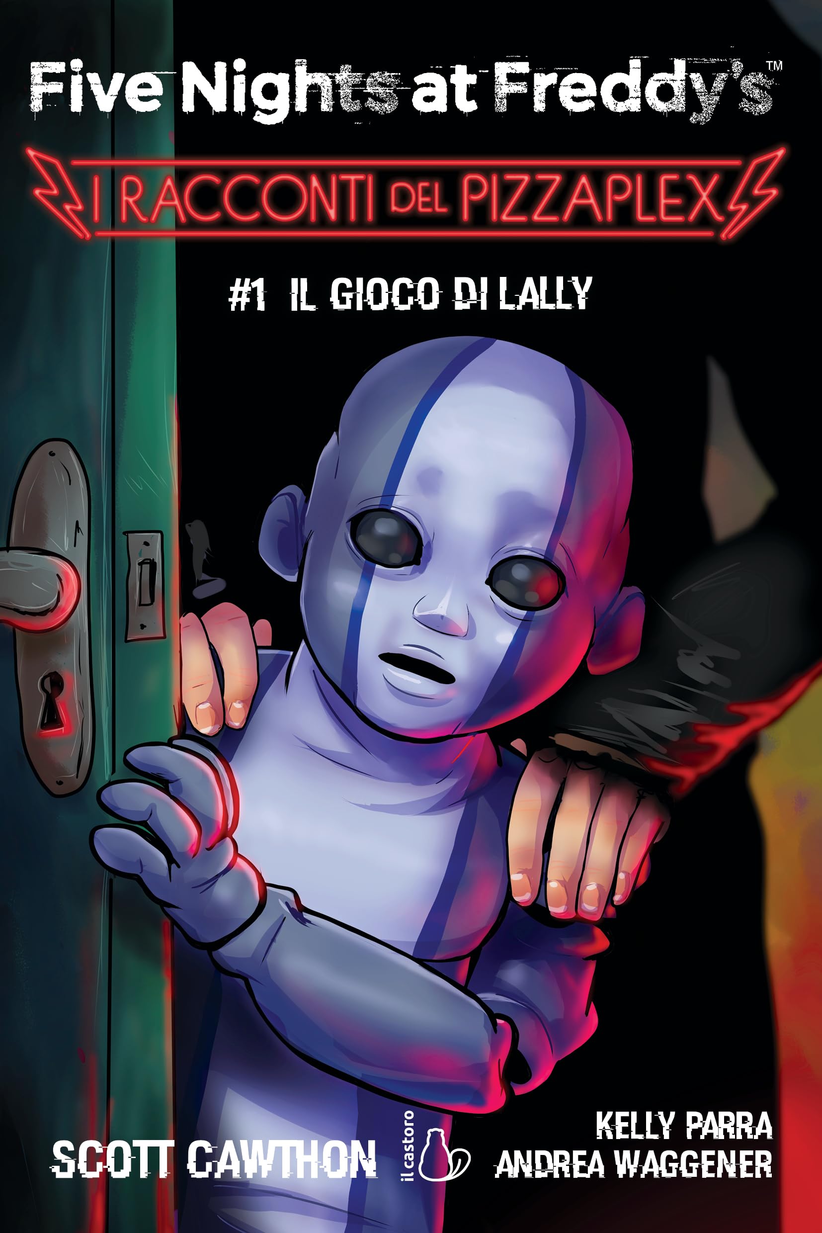 Il Gioco Di Lally. Five Nights At Freddy's. I Racconti Del Pizzaplex (Vol. 1) - 4