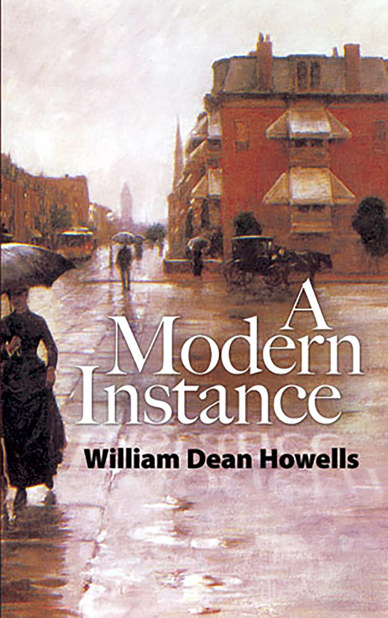 A Modern Instance (Dover Literature: Literary Fiction)