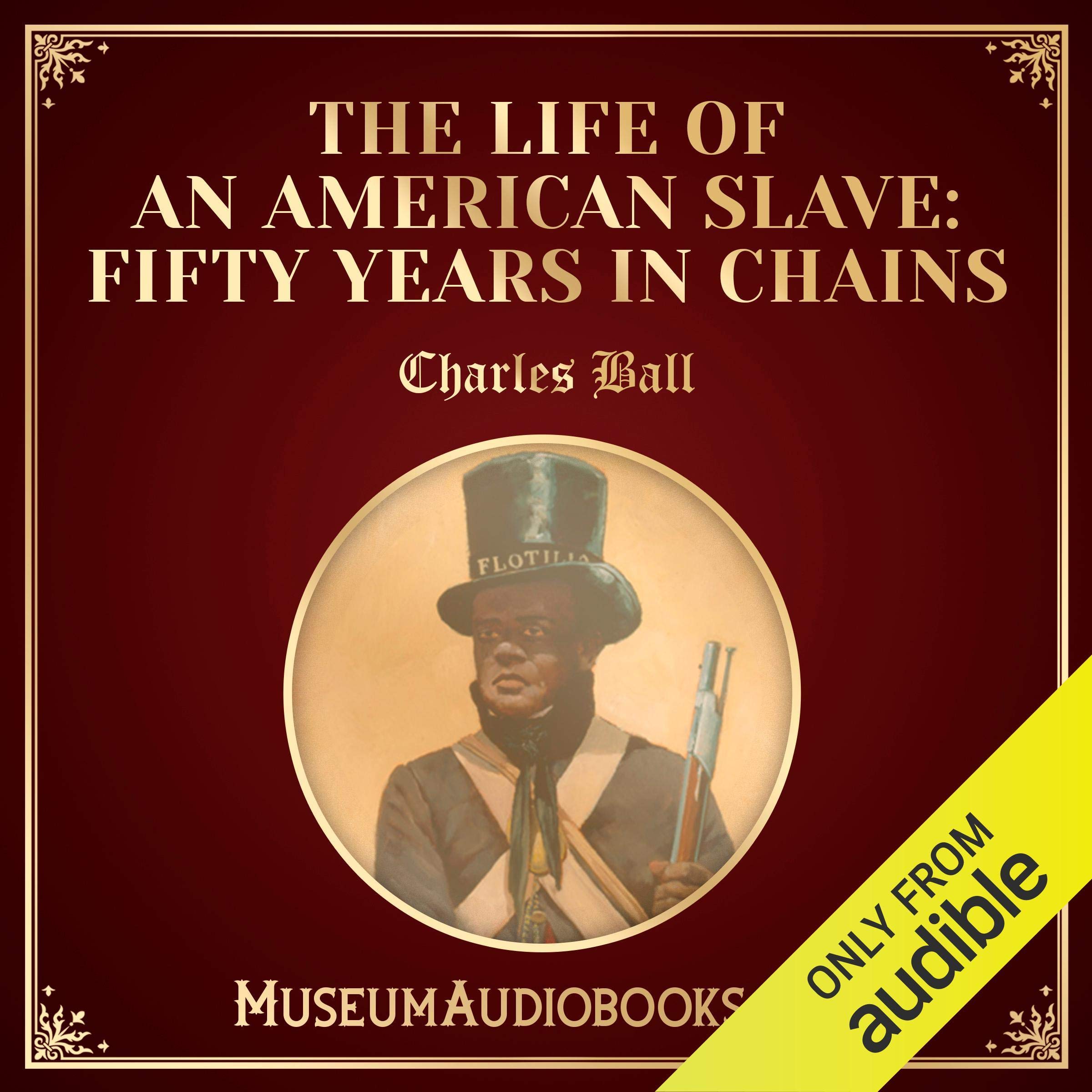 Cover art for The Life of an American Slave (Fifty Years in Chains)