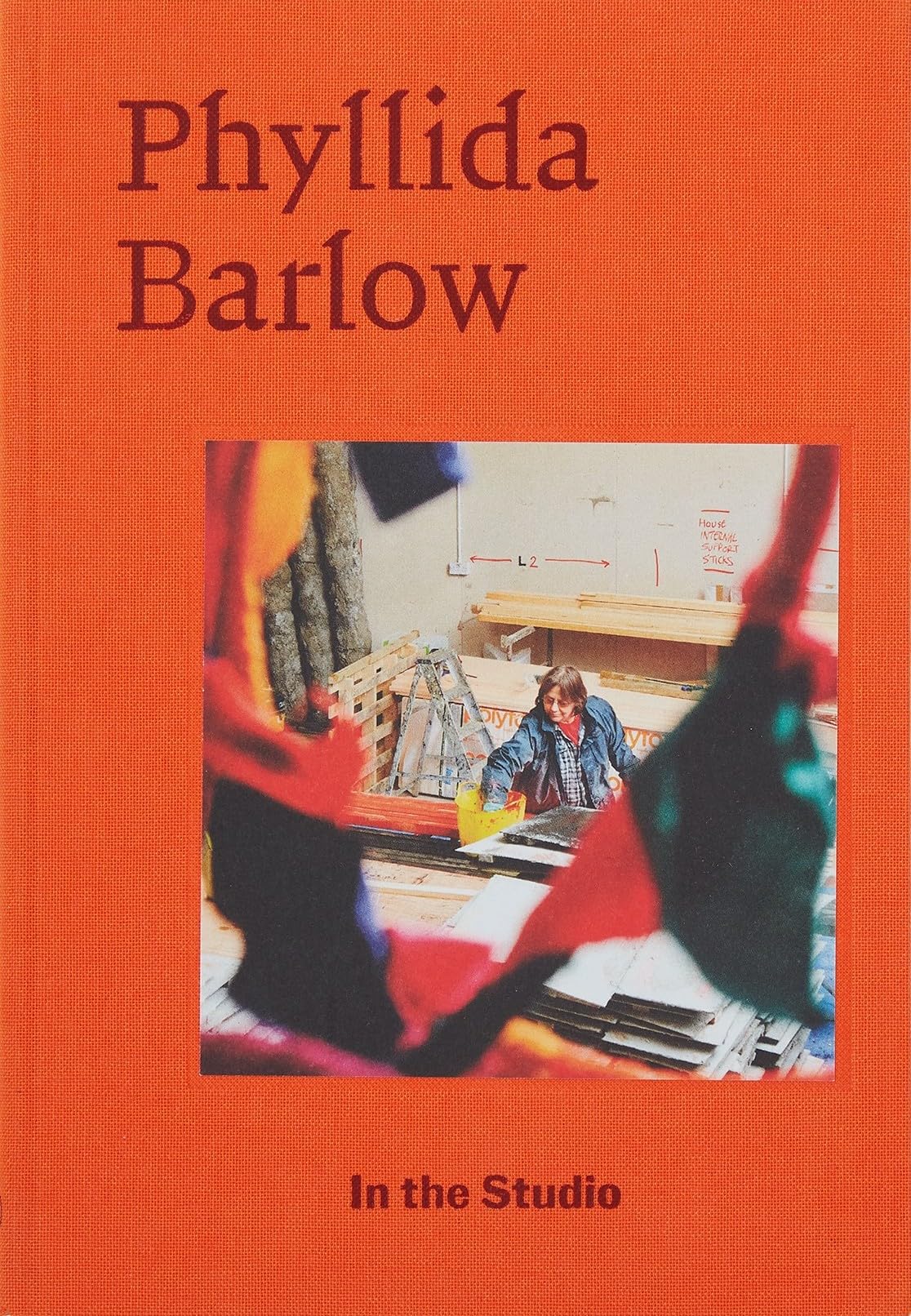 In the Studio: Phyllida Barlow by Frances Morris - 9783907493038