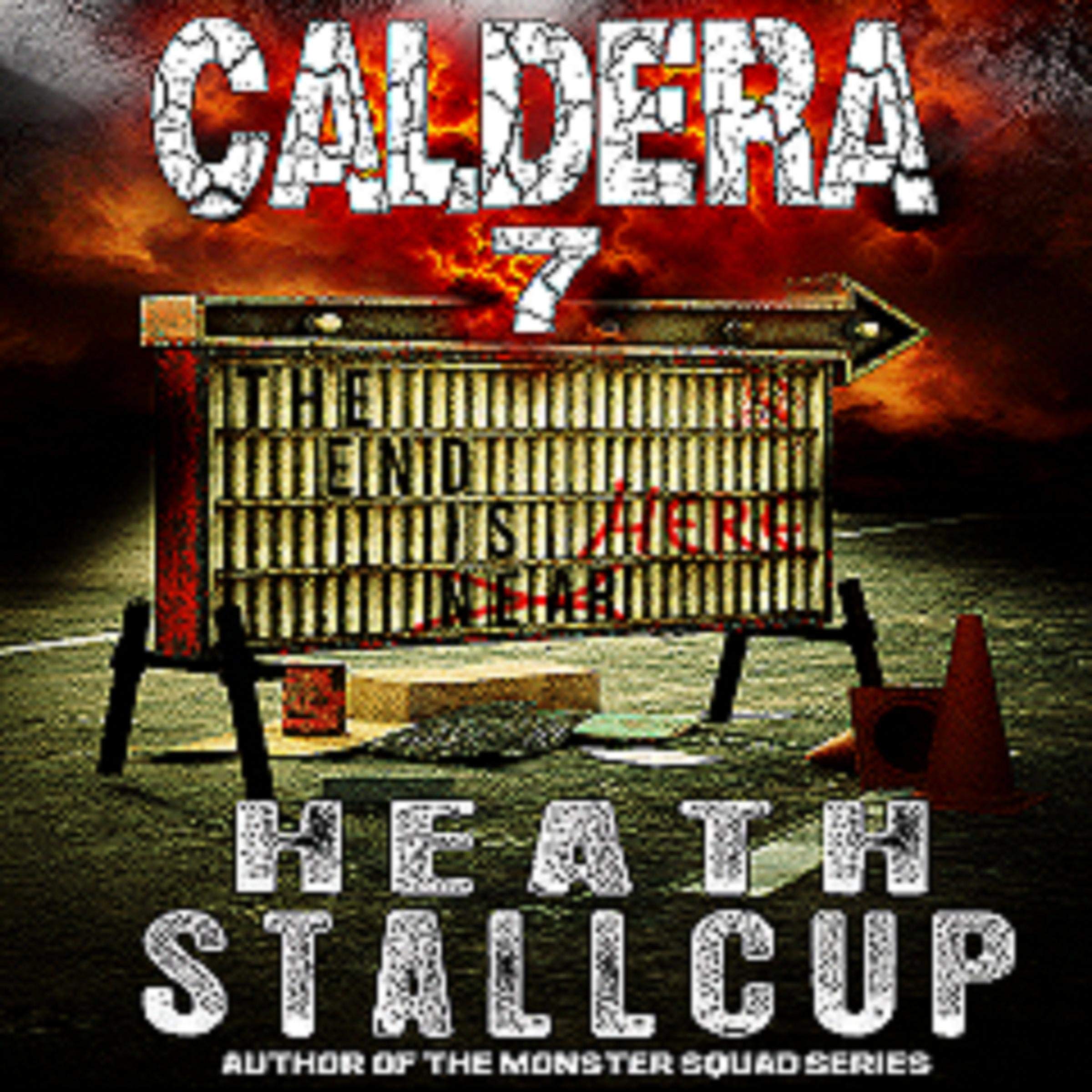 Cover art for The End Is Here: Caldera, Book 7