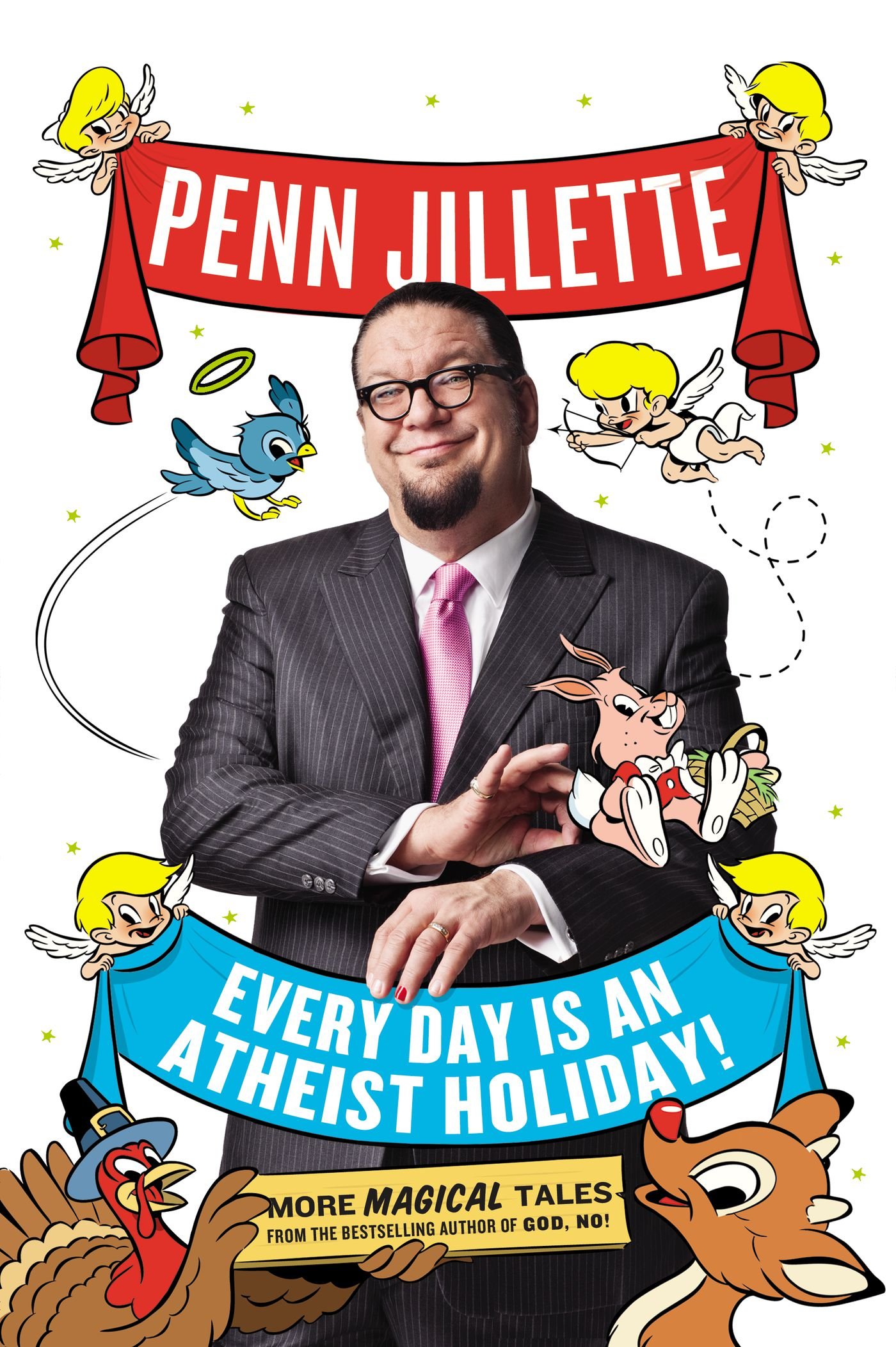 Buy Every Day is an Atheist Holiday!: More Magical Tales from the Author of God, No! — BookShops.in