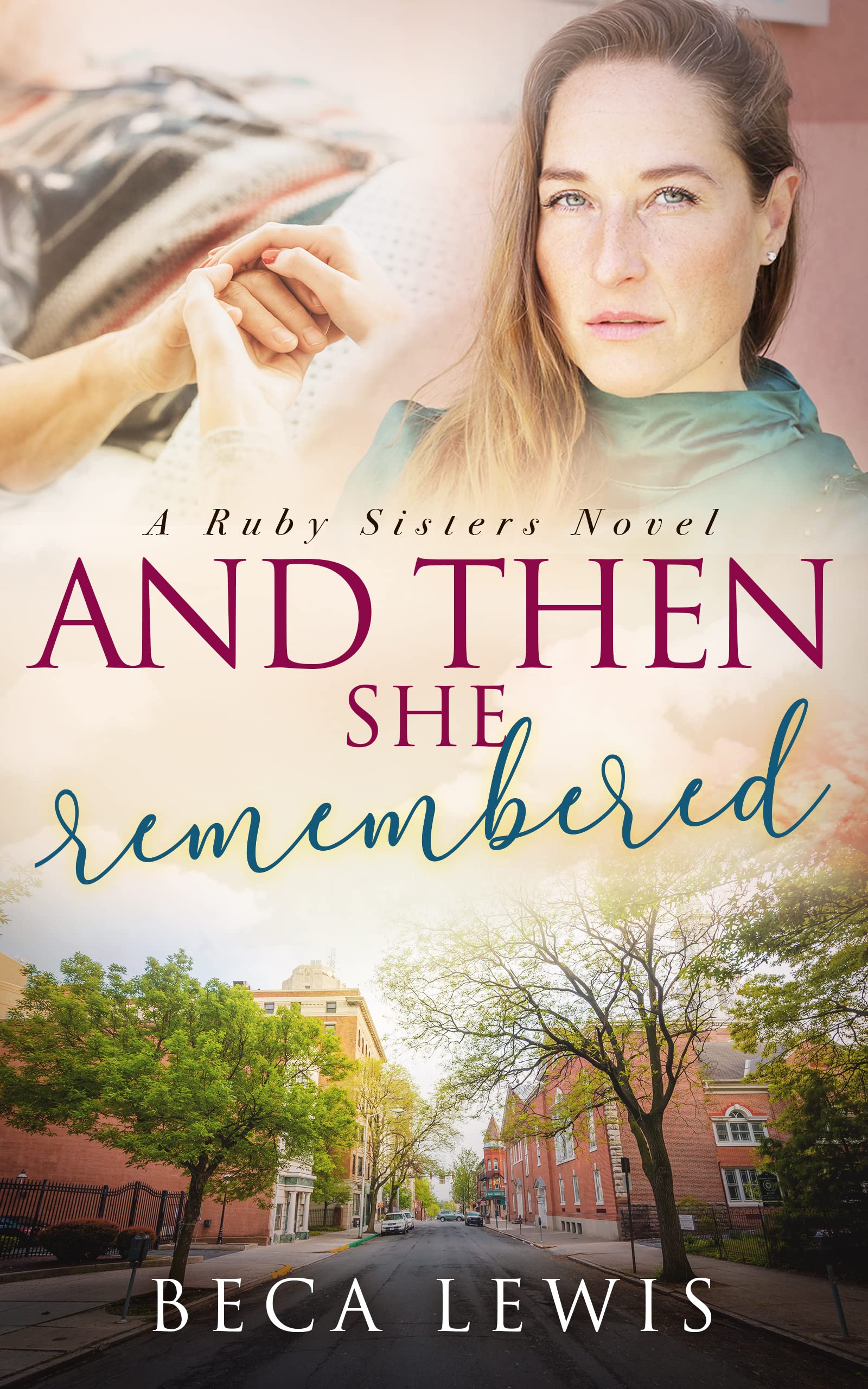 And Then She Remembered (The Ruby Sisters Book 3)