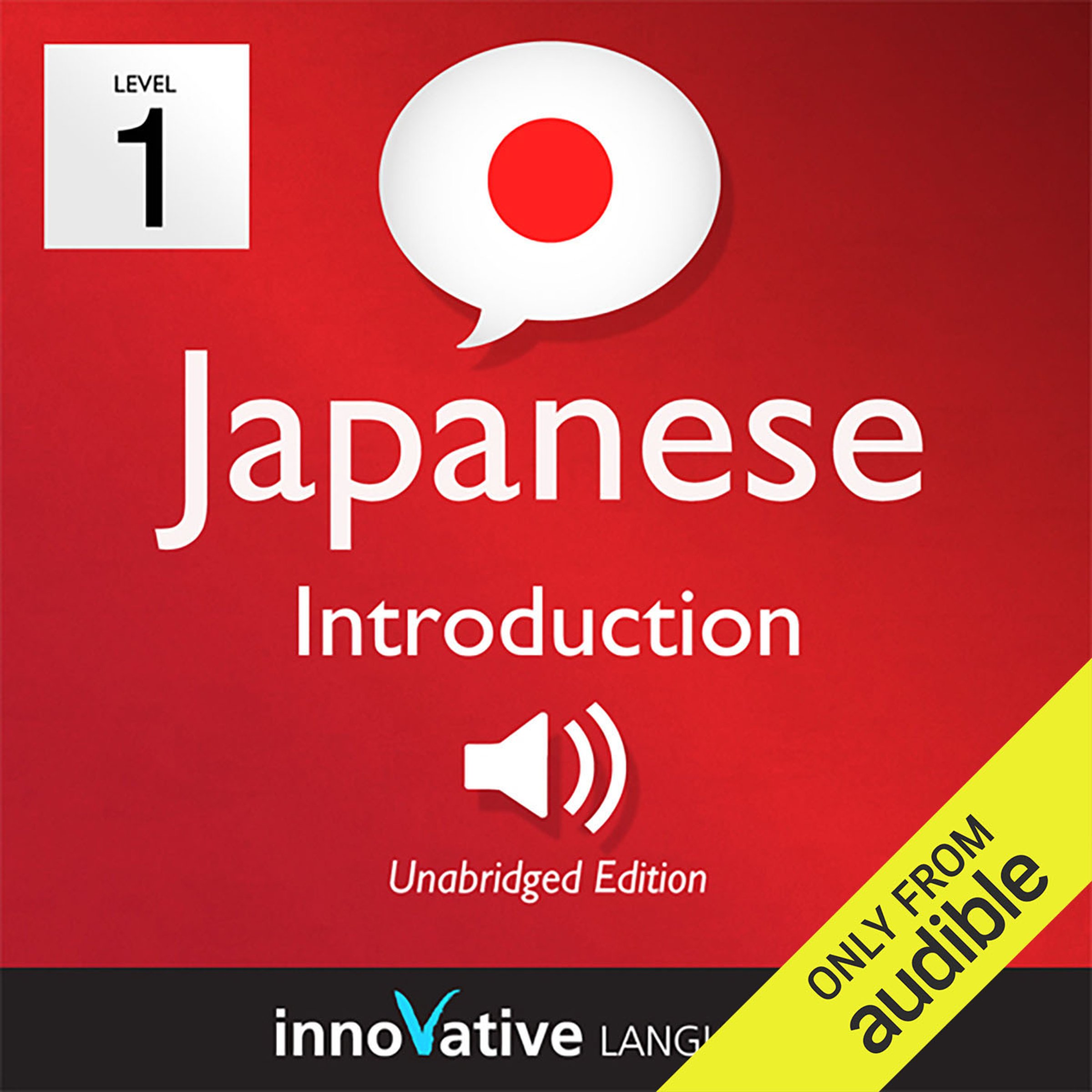 Cover art for Learn Japanese - Level 1: Introduction to Japanese, Volume 1: Lessons 1-25