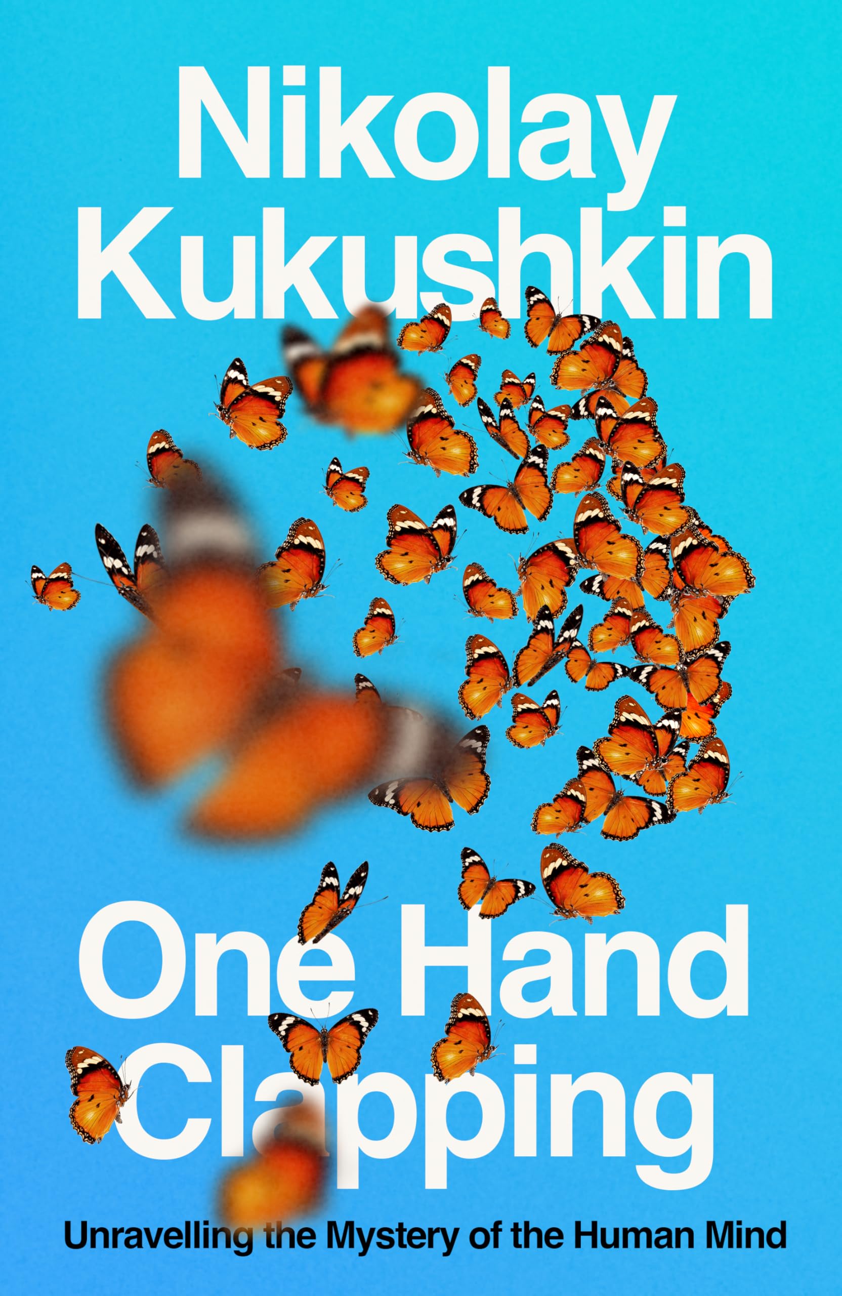 One Hand Clapping: Unravelling the Mystery of the Human Mind