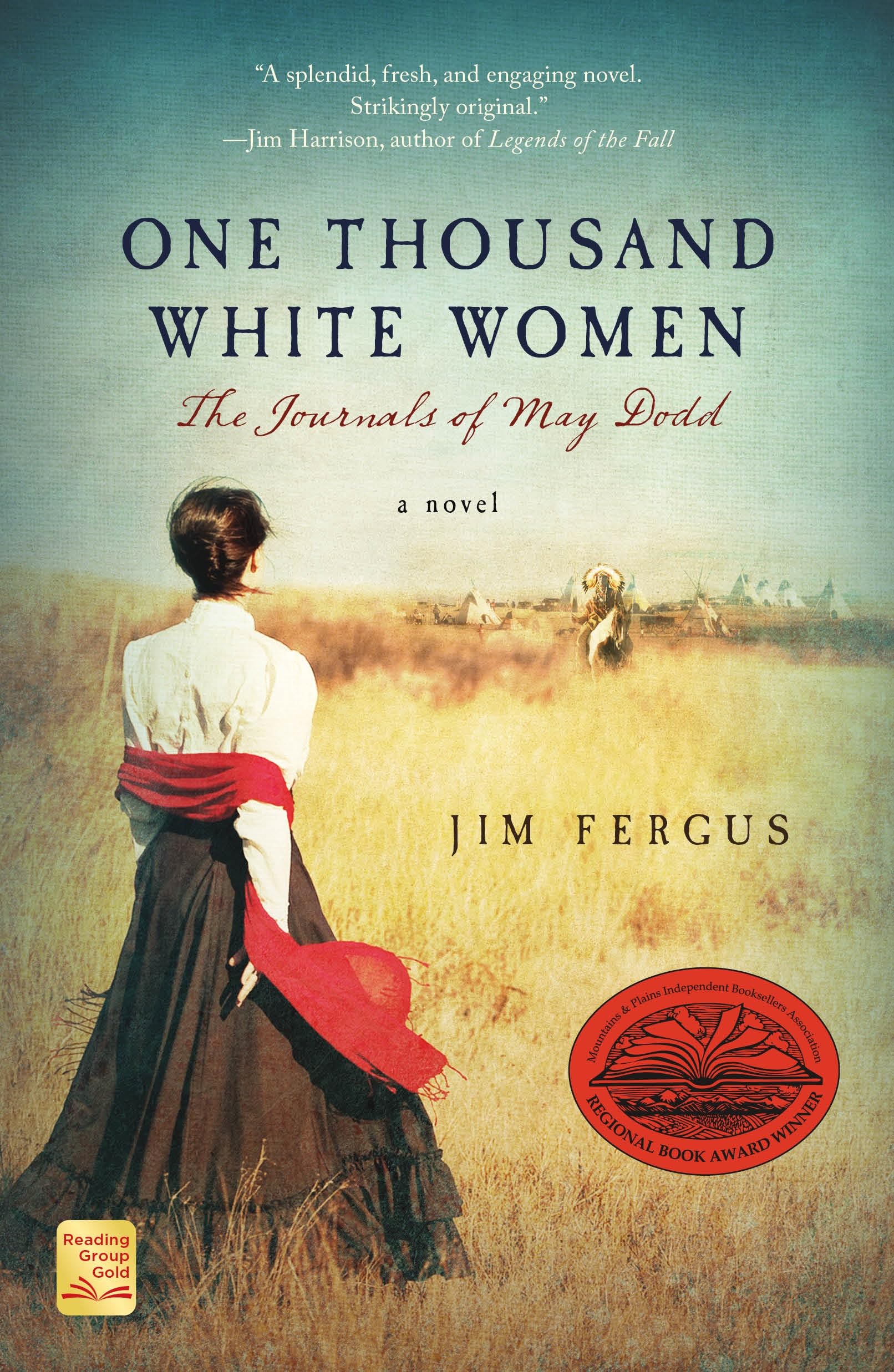 One Thousand White Women: The Journals of May Dodd (One Thousand White Women Series, 1) Paperback – February 15, 1999