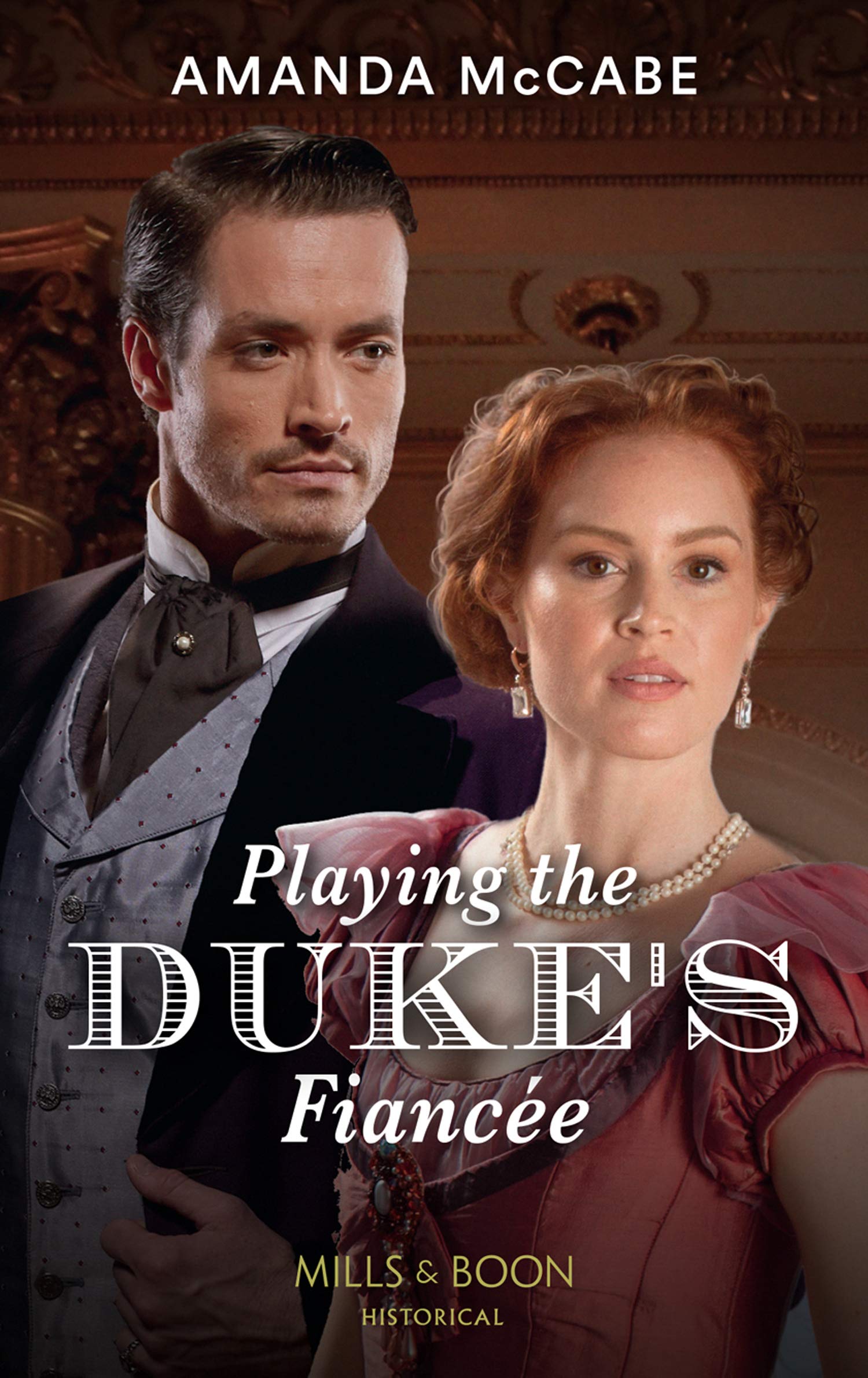 Playing The Duke's Fiancée: A Victorian Historical Romance