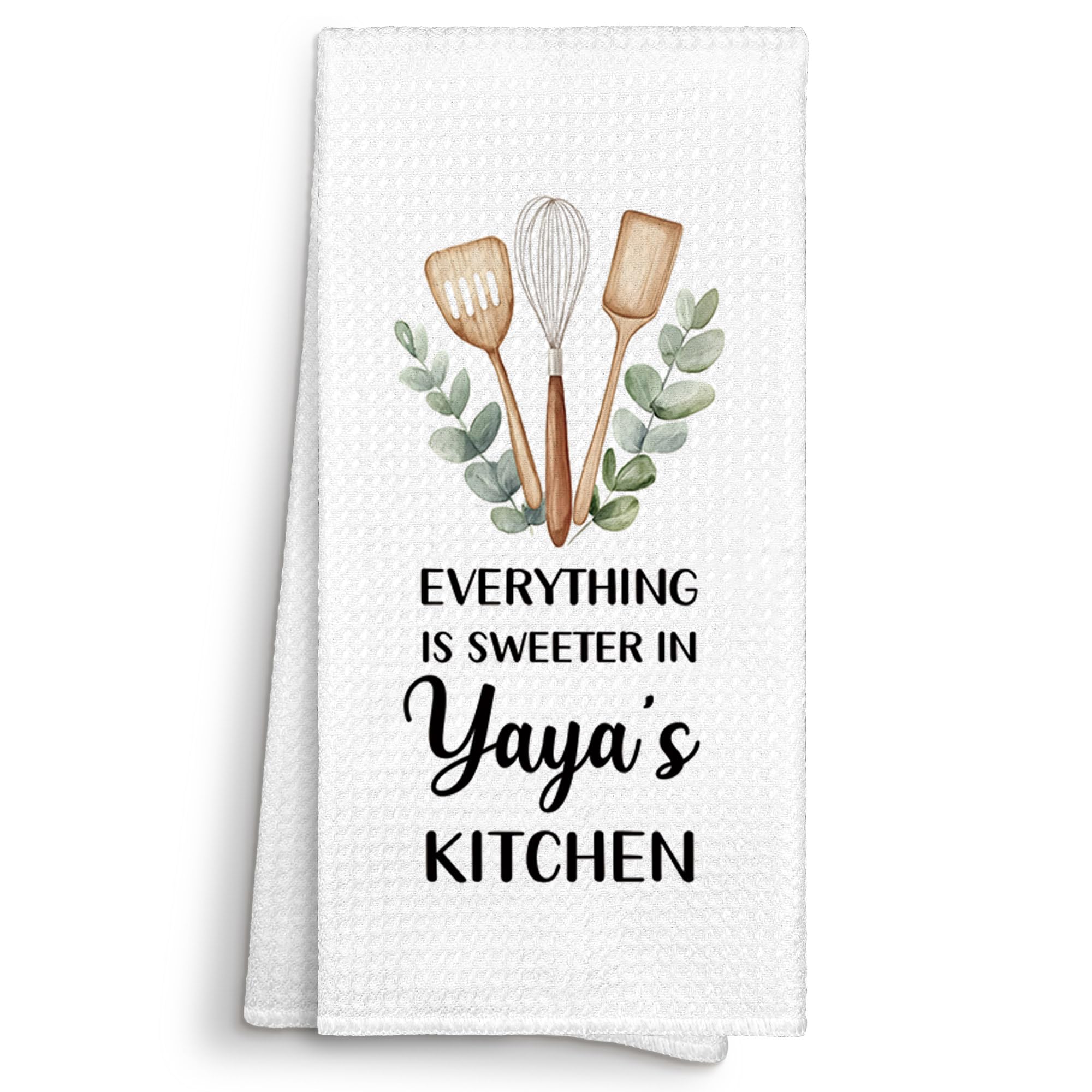 MONALET Yaya Gifts Kitchen Towels Decorative, Everything is Sweeter in Yaya's Kitchen Dish Cloths Tea Towel Gifts for Grandma Grandmother Dishcloths