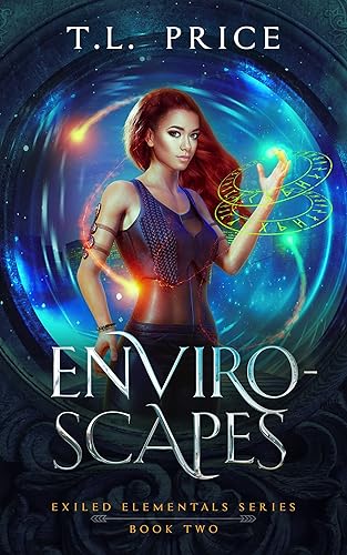 Enviro-Scapes Exiled Elementals Series (Book Two)