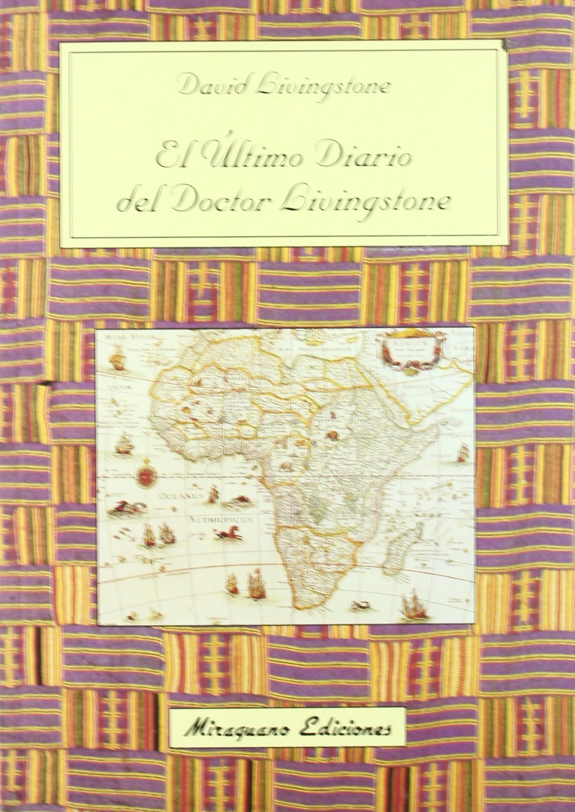 El último diario del Doctor Livingstone (Viajes y Costumbres)