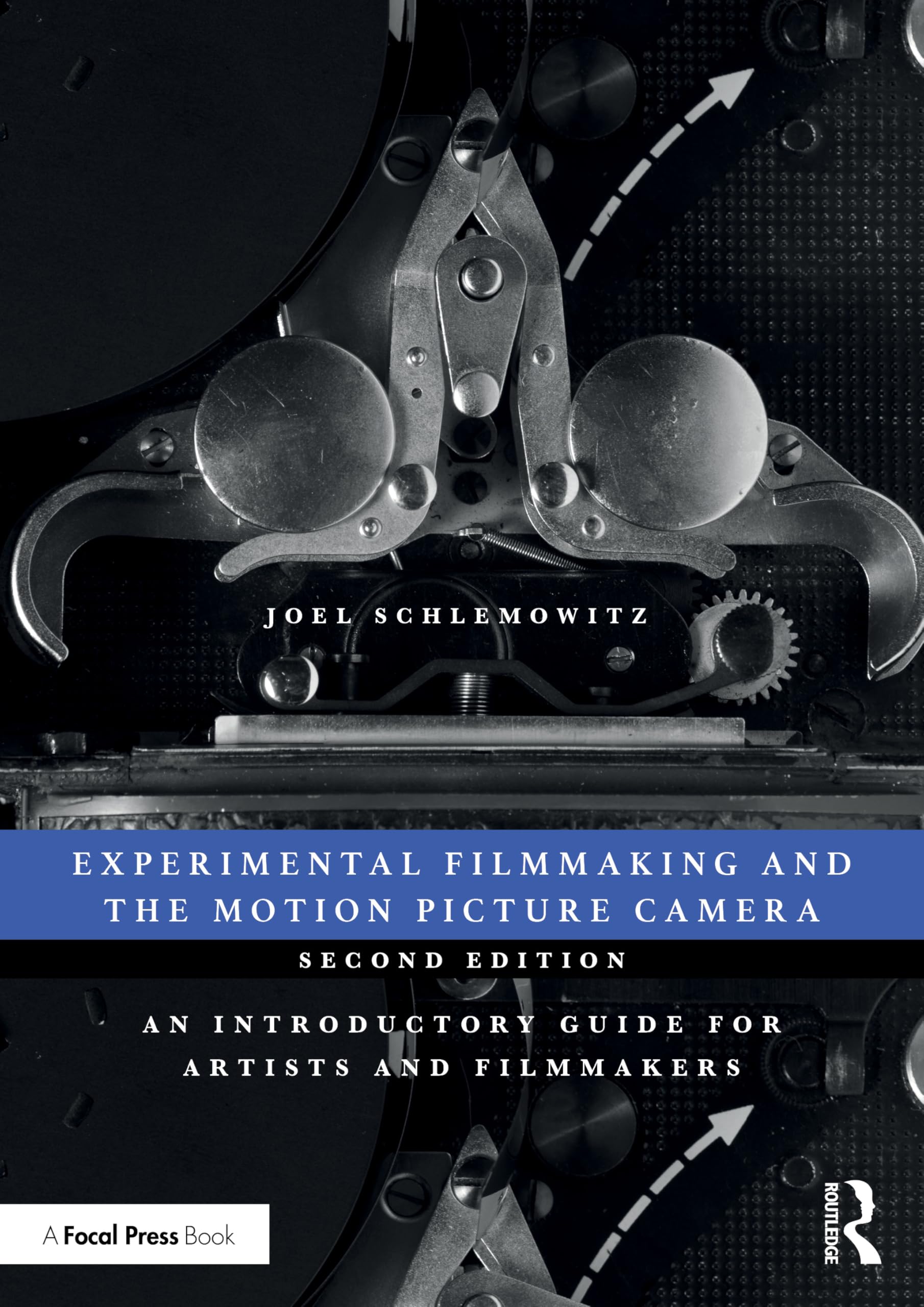 Experimental Filmmaking and the Motion Picture Camera: An Introductory Guide for Artists and Filmmakers