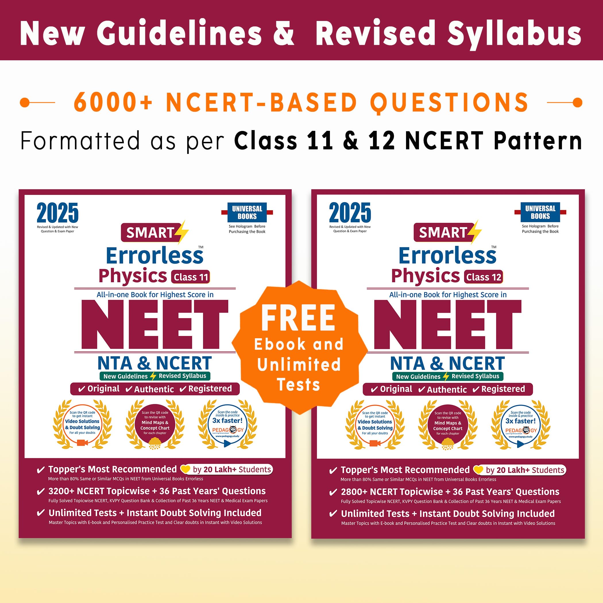 Smart Errorless Physics NEET Class 11 & 12 (2025) - NCERT Based | 6000+ NCERT & New Pattern Questions | 36 Past Years Papers | Revised Syllabus | Free E-Book, Unlimited Test - Universal Books