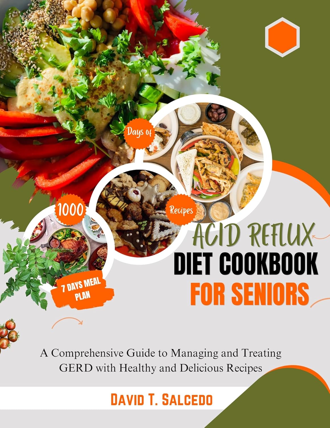 ACID REFLUX DIET COOKBOOK FOR SENIORS A Comprehensive Guide to