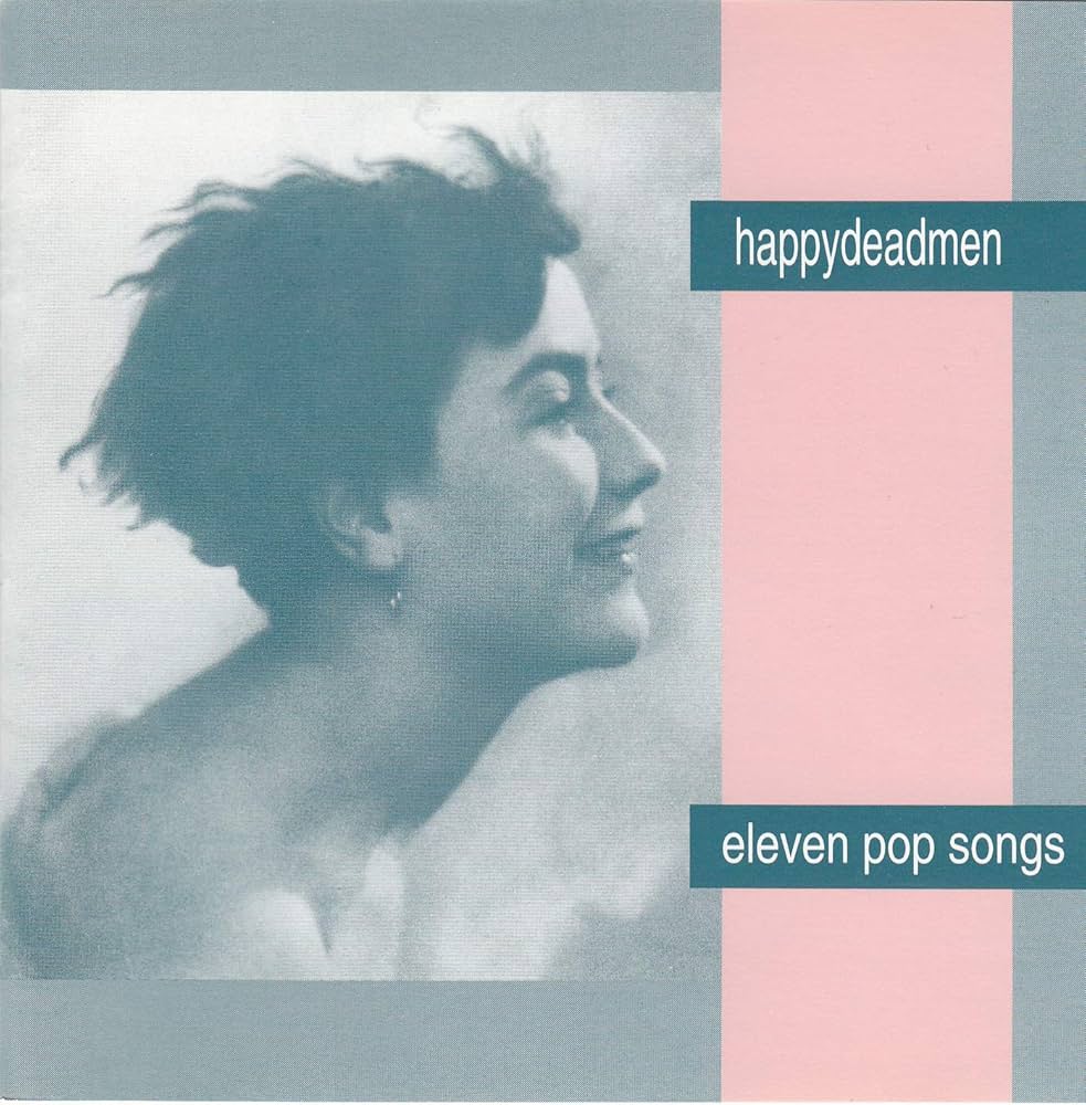 ハッピーデッドメン .HAPPYDEADMEN　イレヴン・ポップ・ソングス　CD Amazon.co.jp: イレブン・ポップ・ソングス: ミュージック
