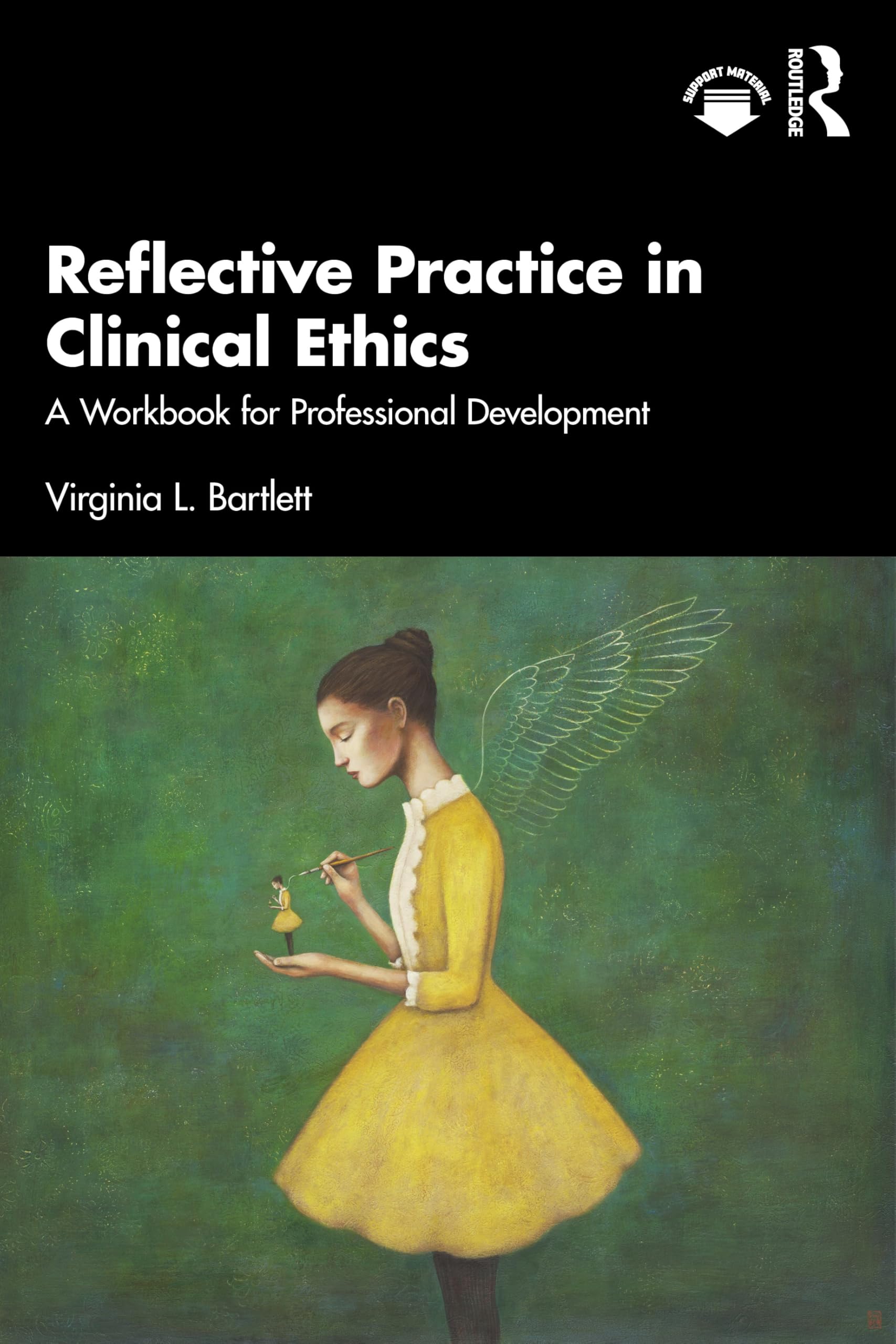 Reflective Practice in Clinical Ethics: A Workbook for Professional Development
