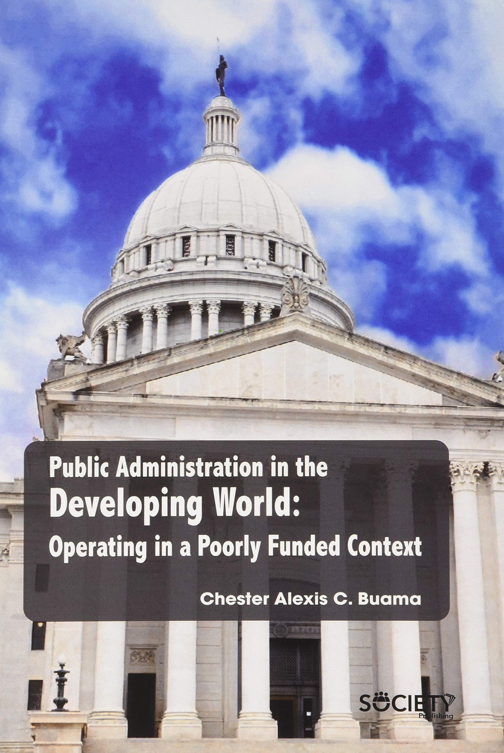 Buy Public Administration in the Developing World: Operating in a Poorly Funded Context — BookShops.in