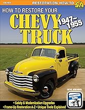How to Restore Your Chevy Truck: 1947-1955 By Deve Krehbiel