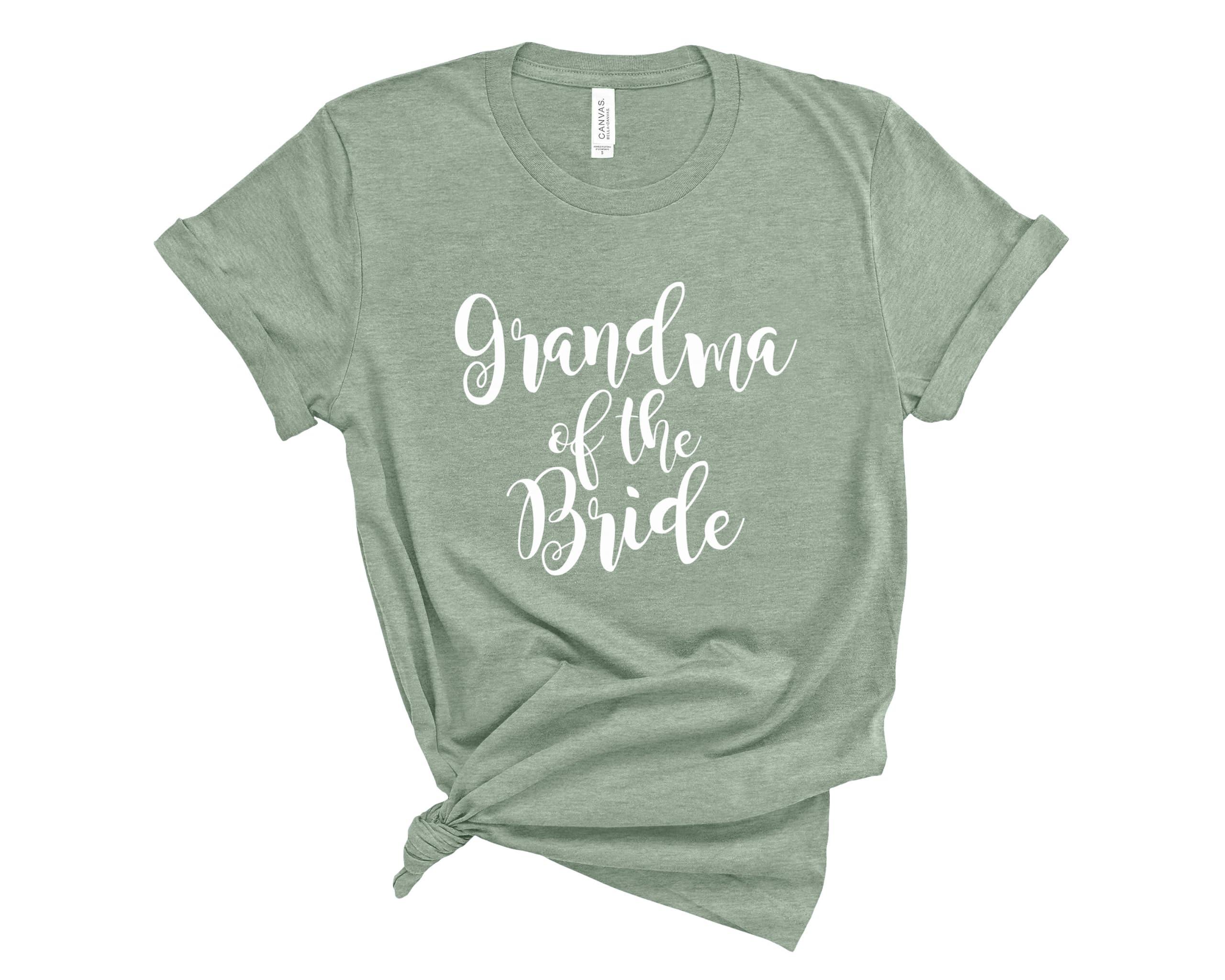 Blue Sand Textiles Grandma of The Bride Shirt. Wedding Shirt for Getting Ready. Unisex T-Shirts. Grandmother Shirts.