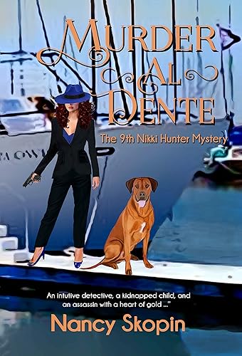 Murder Al Dente The 9th Nikki Hunter mystery (Nikki Hunter Mysteries)