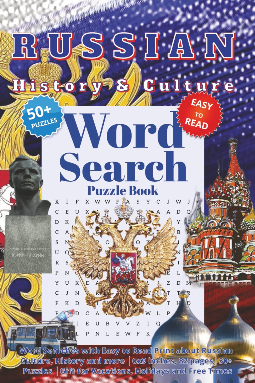 Russia Word Search Puzzle Book: Word Searches with Easy to Read Print on Russian History, Culture and more │6x9 inches, 82 pages│50+ Puzzles │Gift for Vacations, Holidays and Free Times