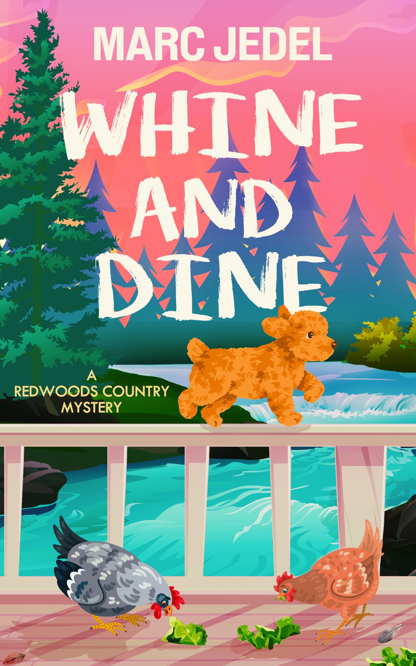 Whine and Dine: A Redwoods Country Mystery (Book 2)