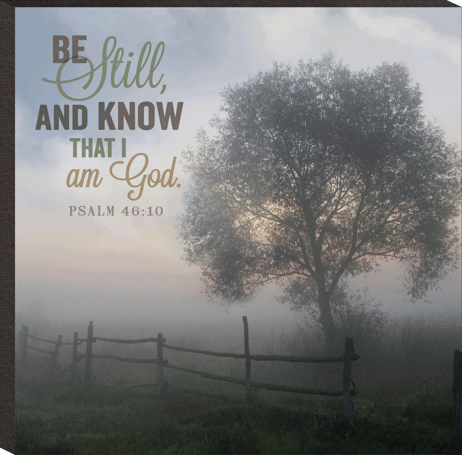 P. Graham Dunn Be Still, And Know That I Am God Psalm 46:10 Mini Print 5.8 X 5.8