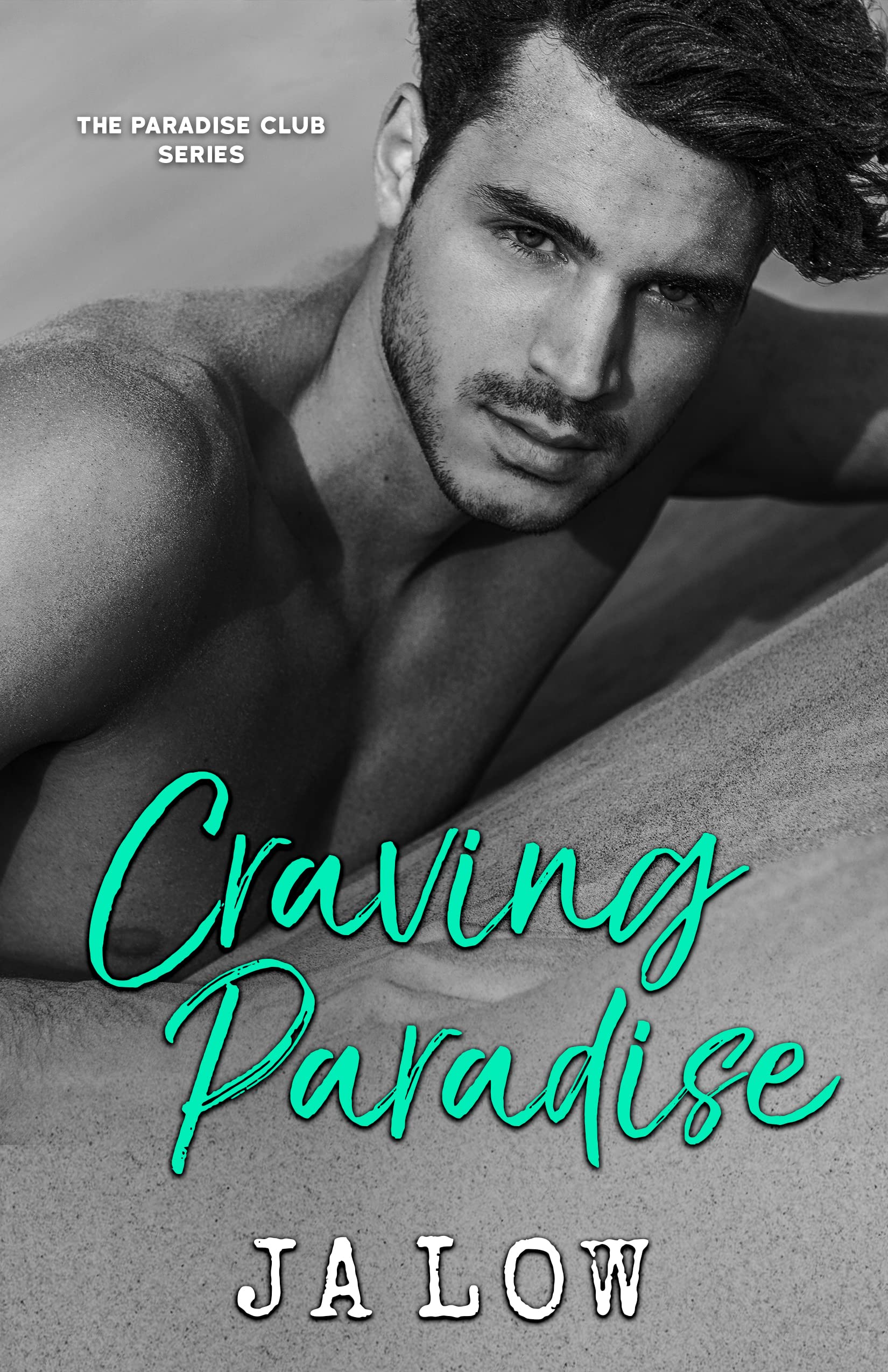 Craving Paradise: A Billionaire Romance (The Paradise Club Book 4)