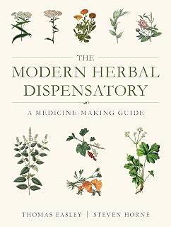 The Modern Herbal Dispensatory by Thomas Easley: Guide to 250 Proven Home Herbal Remedies