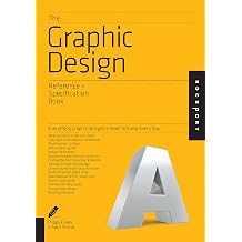 Graphic Design Reference & Specification Book Everything Graphic Designers Need to Know Every Day