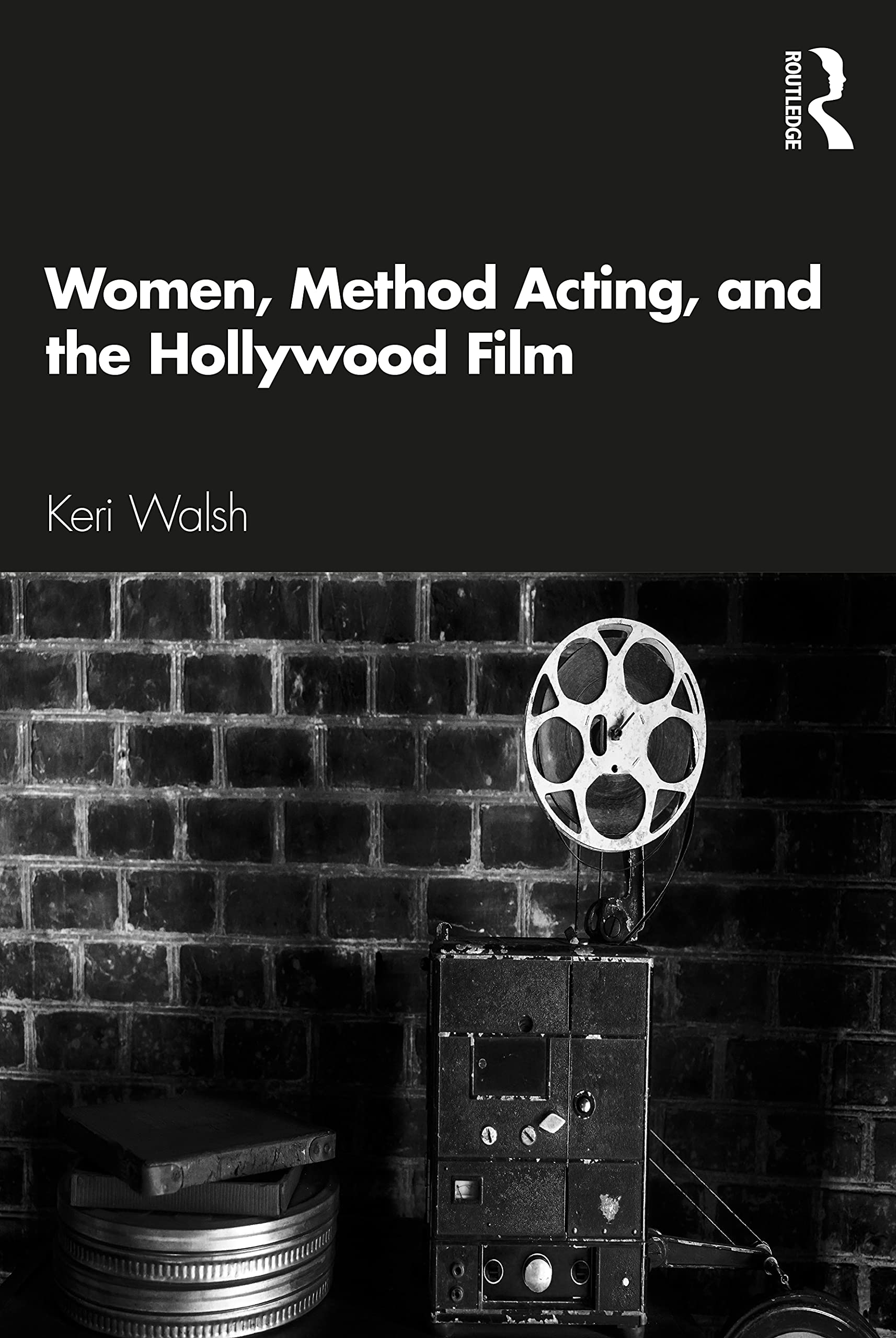 Women Method Acting and the Hollywood Film