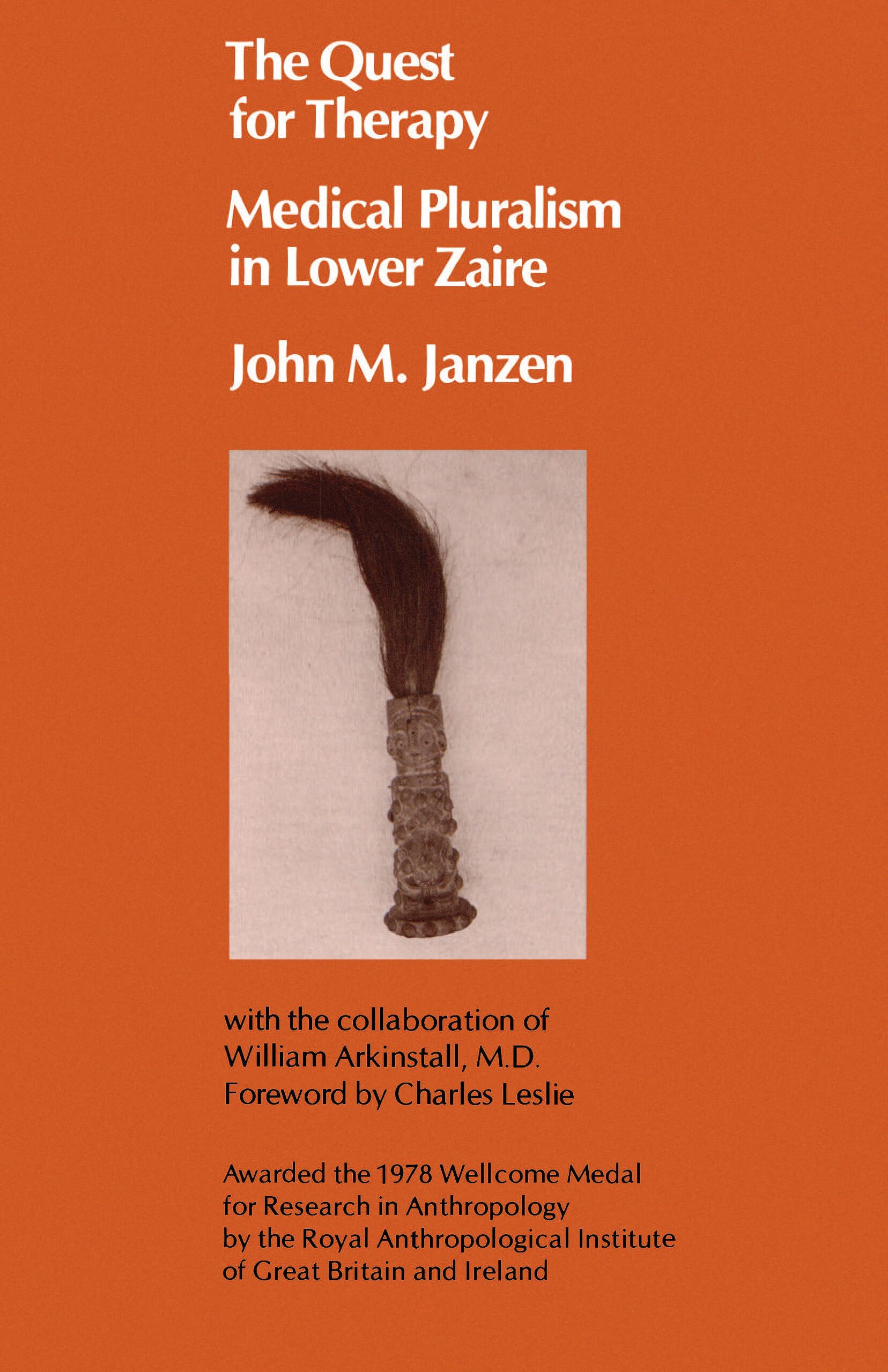 Quest for Therapy: Medical Pluralism in Lower Zaire: Volume 1 (Comparative Studies of Health Systems and Medical Care)