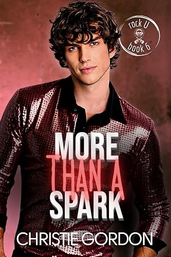 More Than a Spark: A Rockstar Firefighter Friends to Lovers