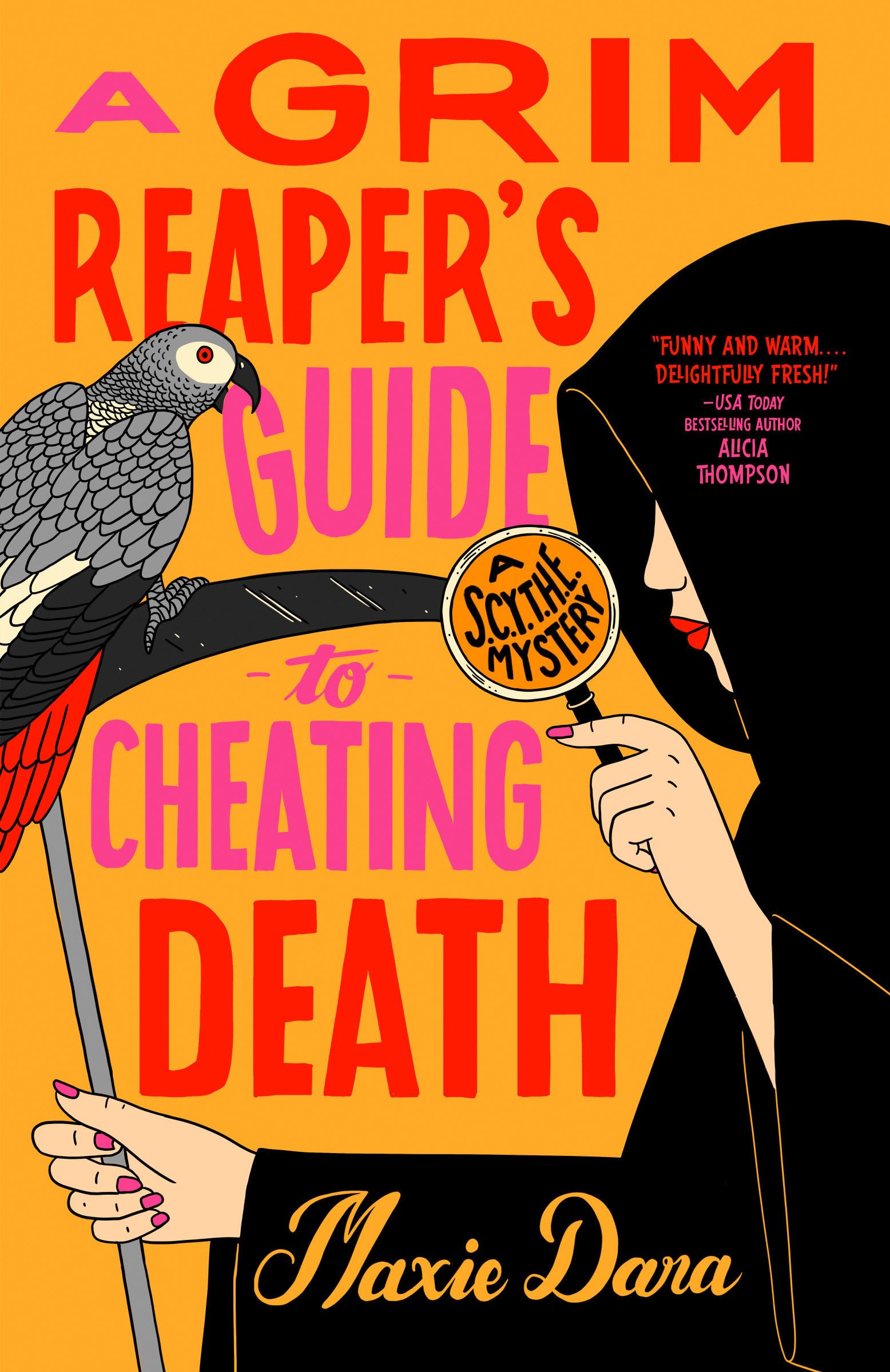 A Grim Reaper's Guide to Cheating Death (A Scythe Mystery)