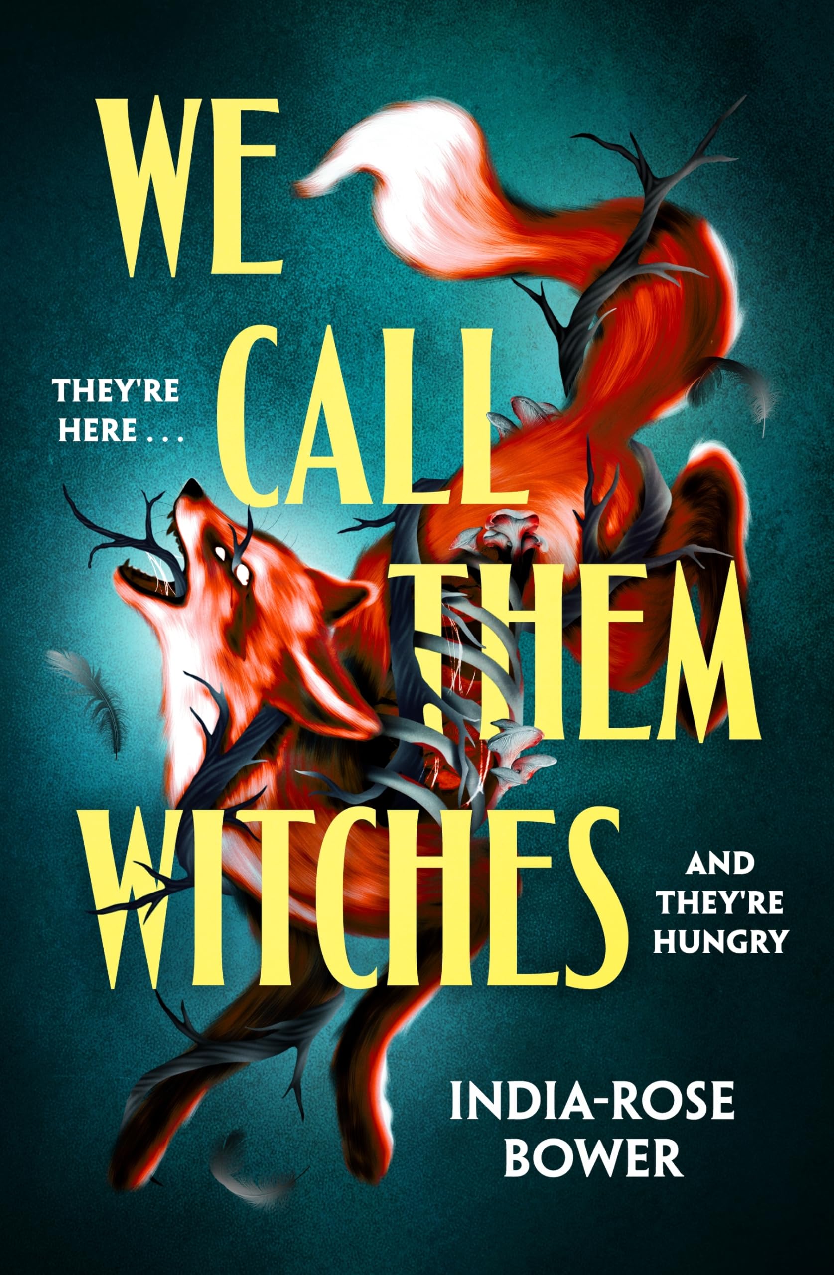 We Call Them Witches by India-Rose Bower - 9780241755563