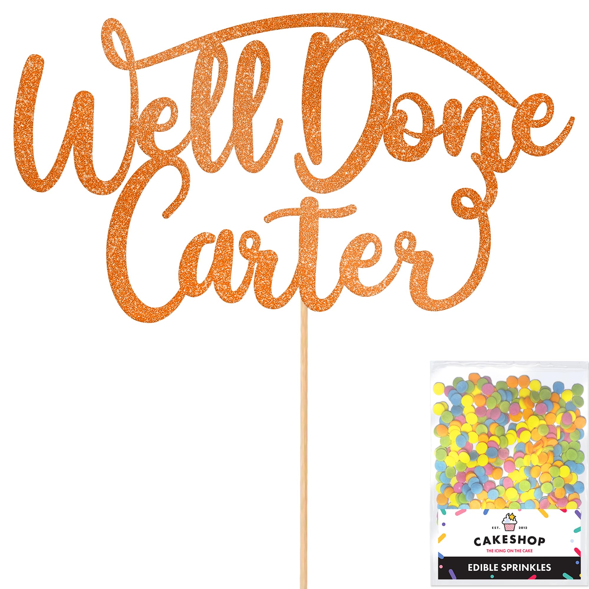 Cakeshop Personalised Well Done Congratulations Glitter Cake Topper With Sprinkles - Custom Colour - Copper Orange Any Name - Double-Sided Glitter Decoration - Custom Toppers for Cakes