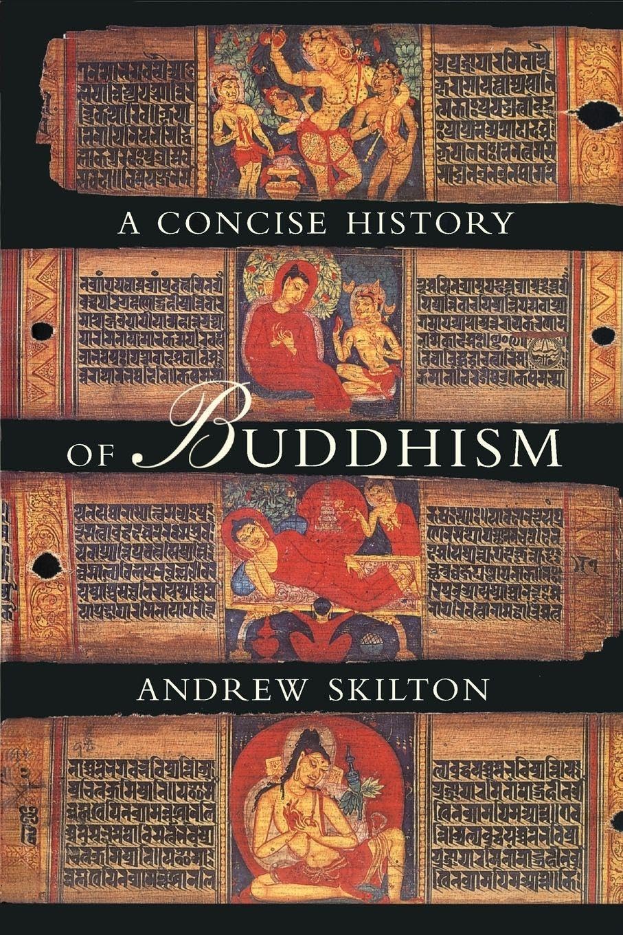A Concise History of Buddhism by Andrew Skilton - 9780904766929
