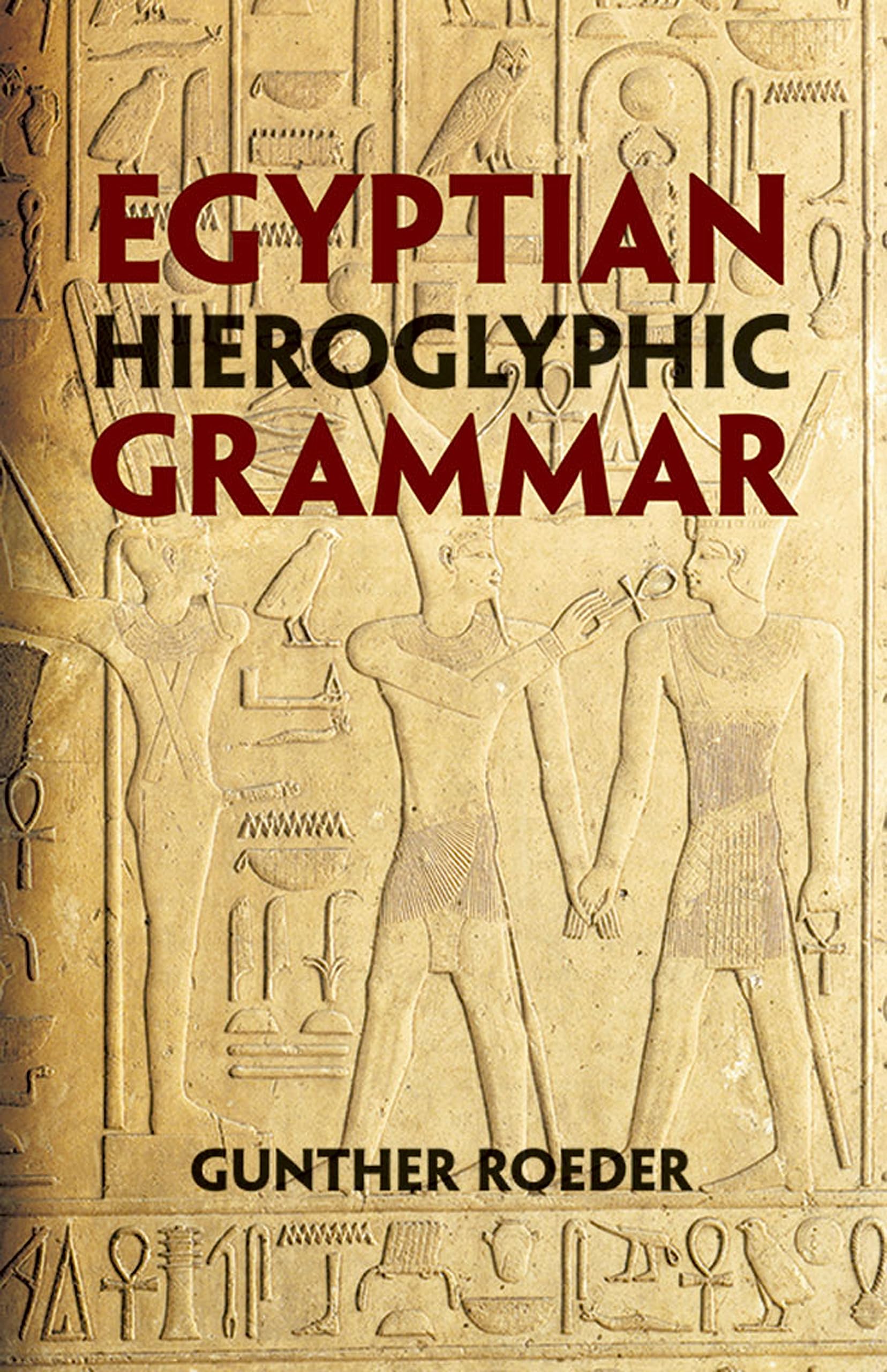 Egyptian Hieroglyphic Grammar by Gunther Roeder - 9780486425092