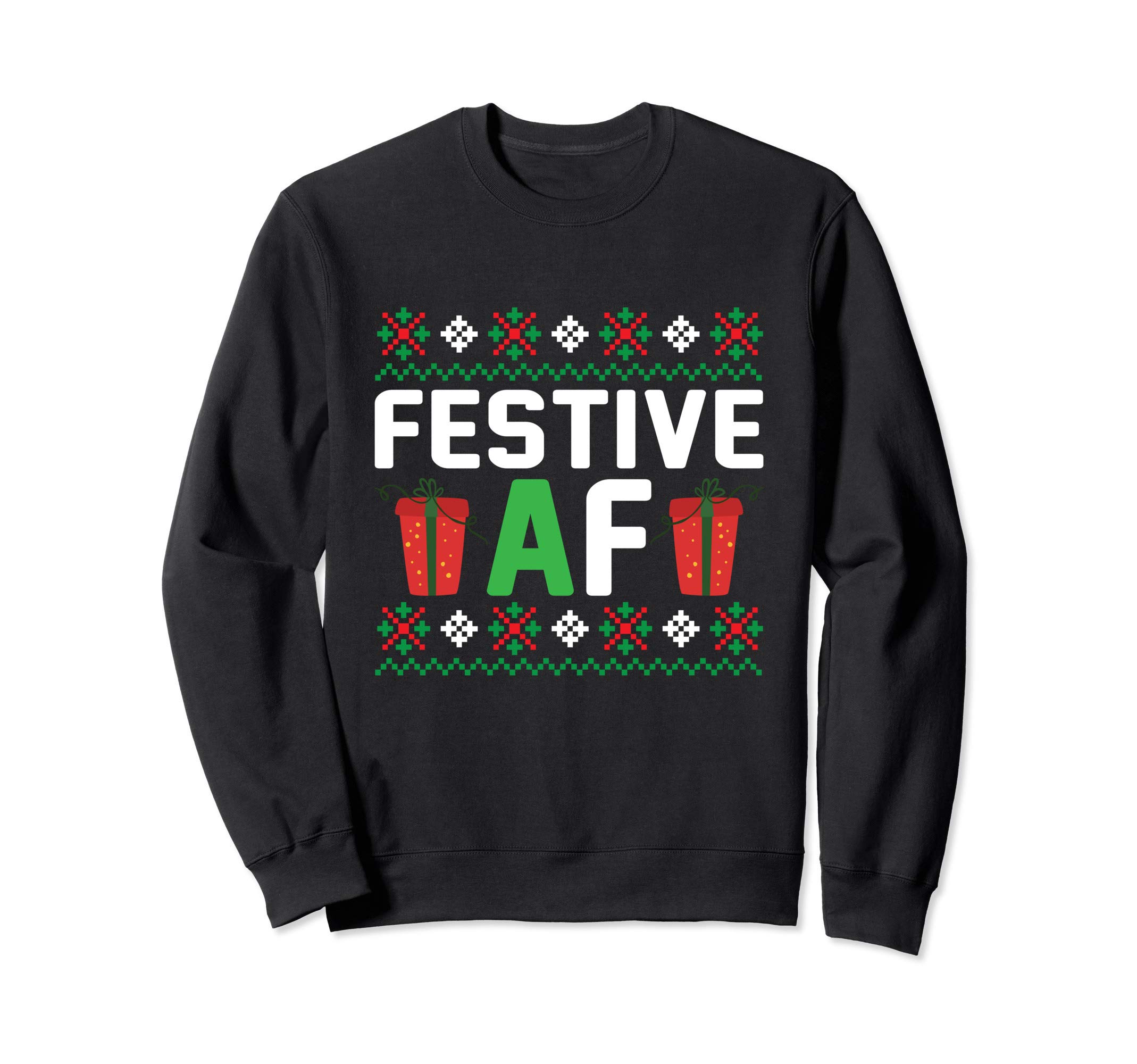 Festive AF Funny Holidays Gift Sweatshirt