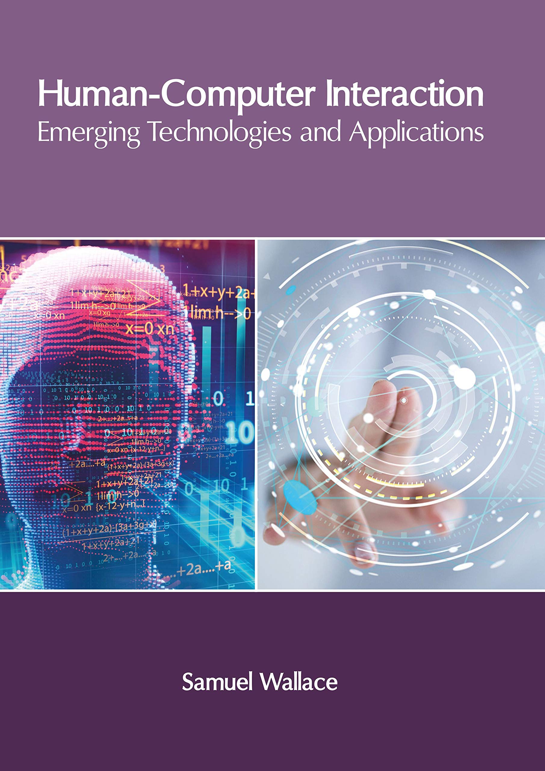 Human-Computer Interaction: Emerging Technologies and Applications Hardcover – 22 September 2020