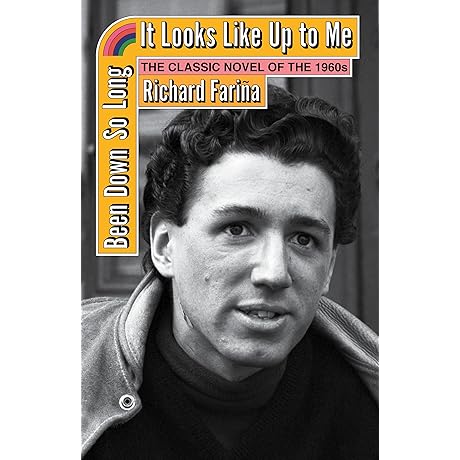 Been Down So Long It Looks Like Up to Me by Richard Farina
