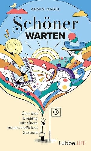 Schöner Warten: Über den Umgang mit einem unvermeidlichen Zustand