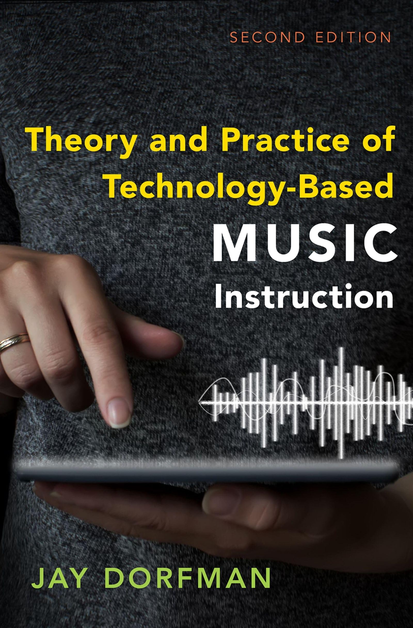 Theory and Practice of Technology-Based Music Instruction: Second Edition Paperback – 28 January 2022