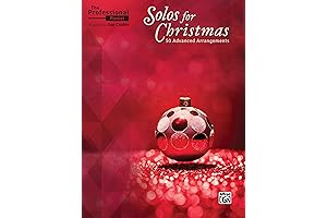 The Professional Pianist's Christmas Solos: Virtuosic Arrangements for the Advanced Player