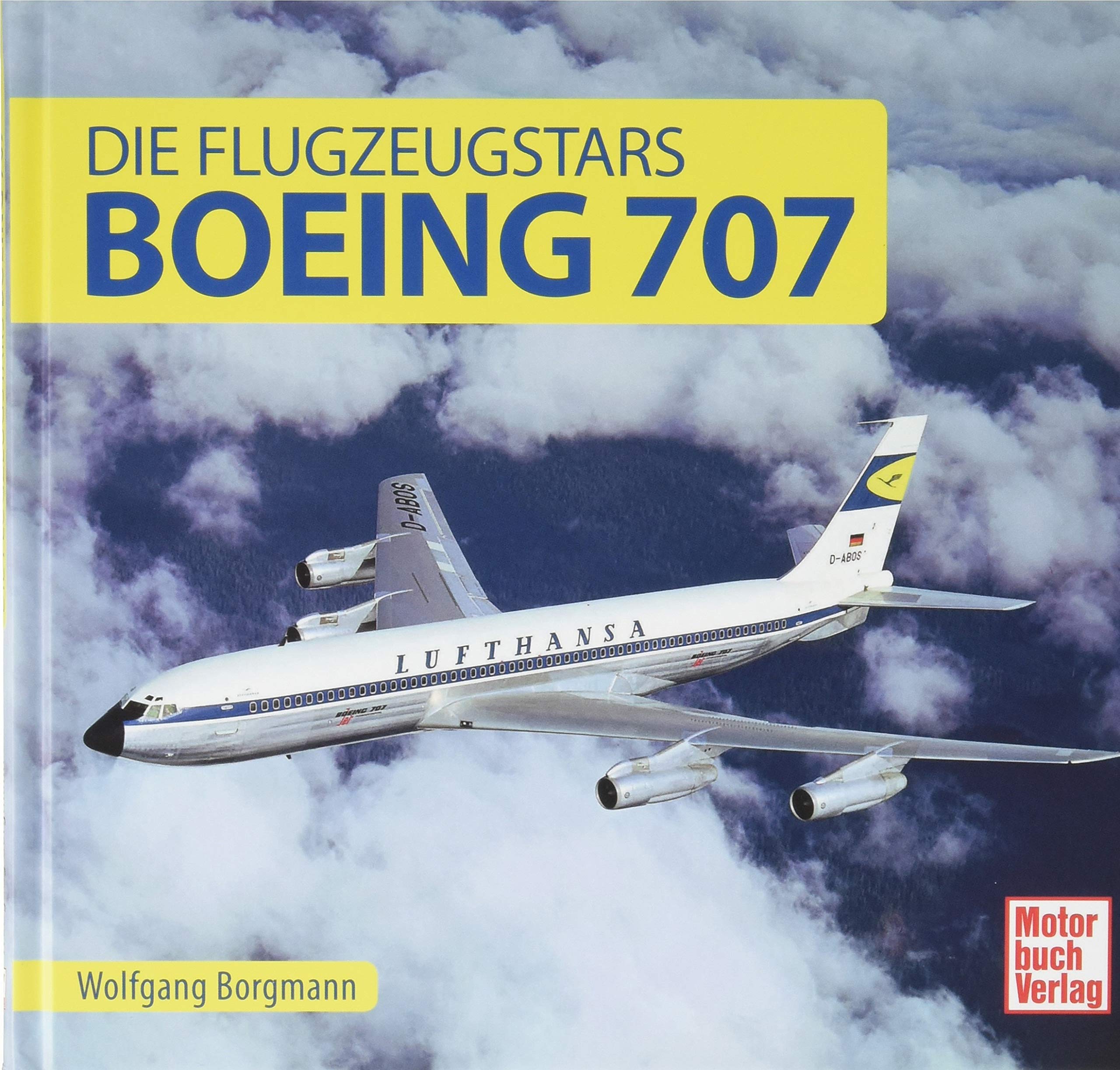 Boeing 707: Die Flugzeugstars : Amazon.co.uk: Books